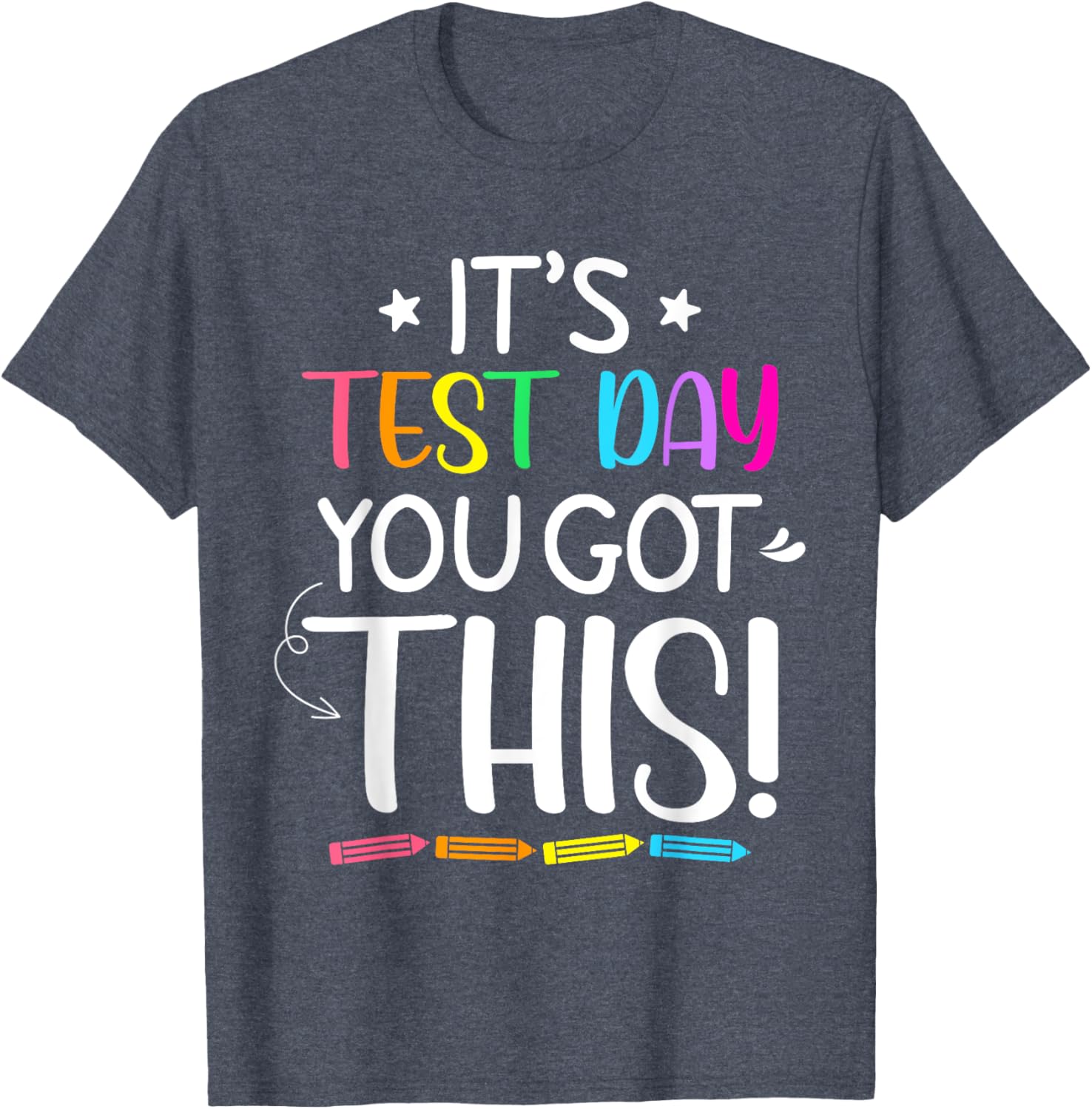Funny Testing Day It's Test Day Teacher Student Testing T-Shirt