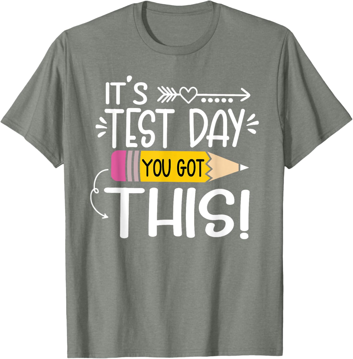 Funny Testing Day It's Test Day You Got This Teacher Student T-Shirt