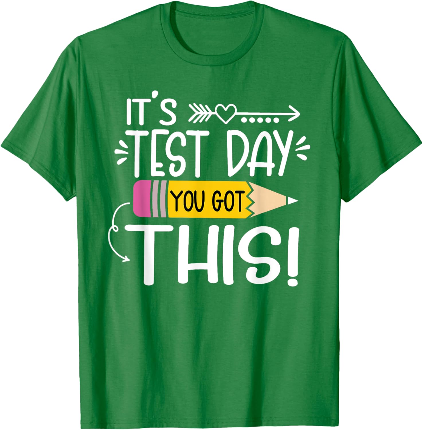 Funny Testing Day It's Test Day You Got This Teacher Student T-Shirt
