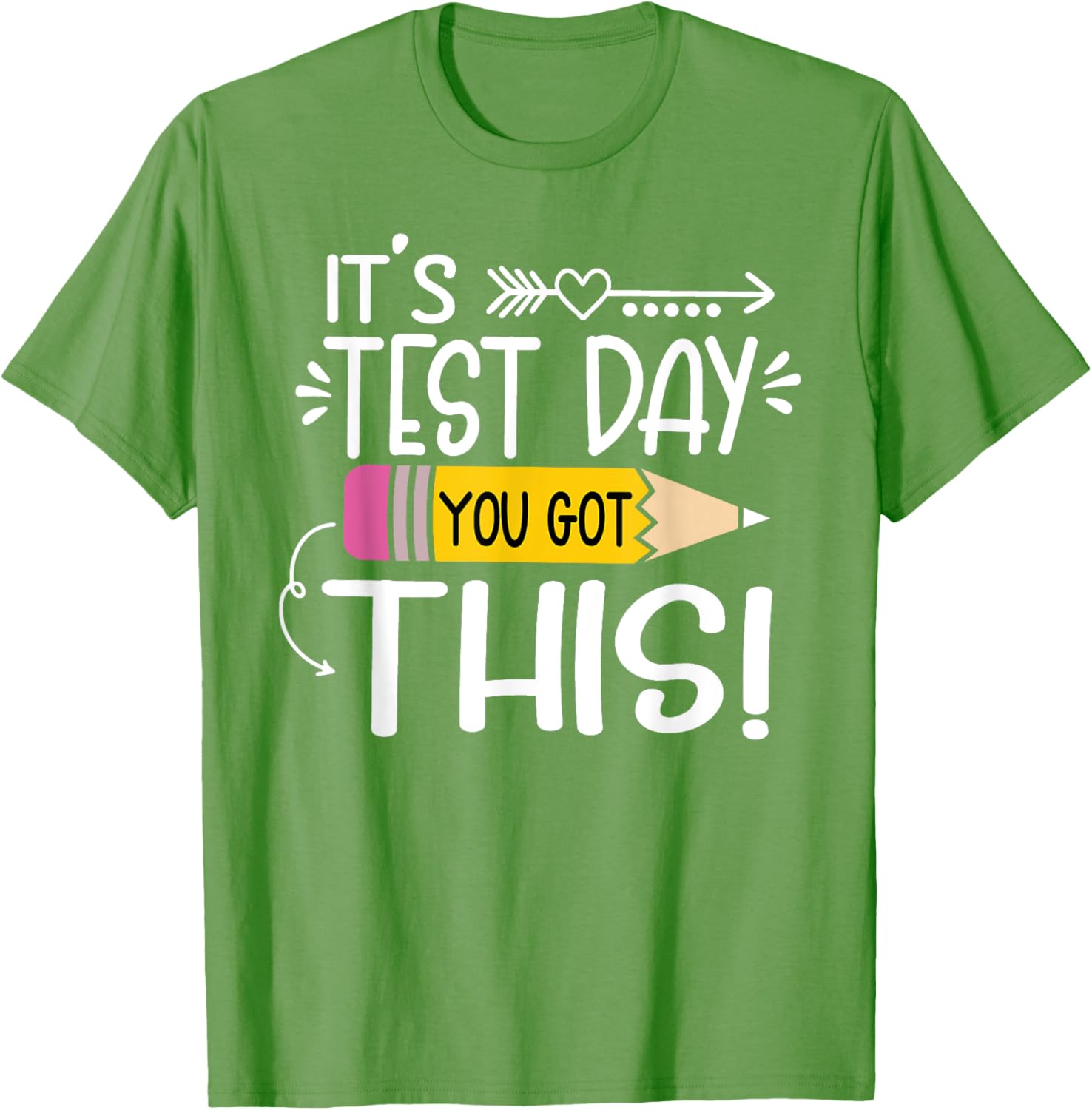 Funny Testing Day It's Test Day You Got This Teacher Student T-Shirt