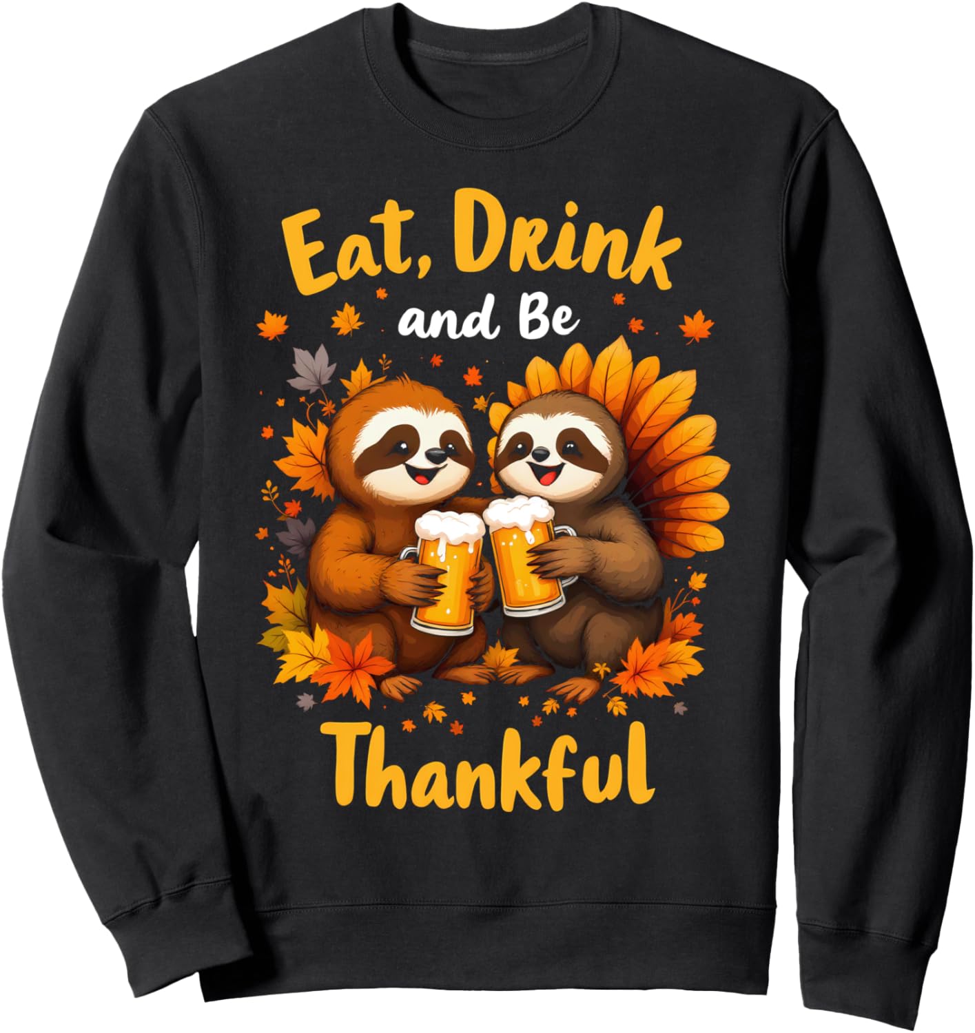 Funny Thanksgiving Sloth Turkey Day Sweatshirt