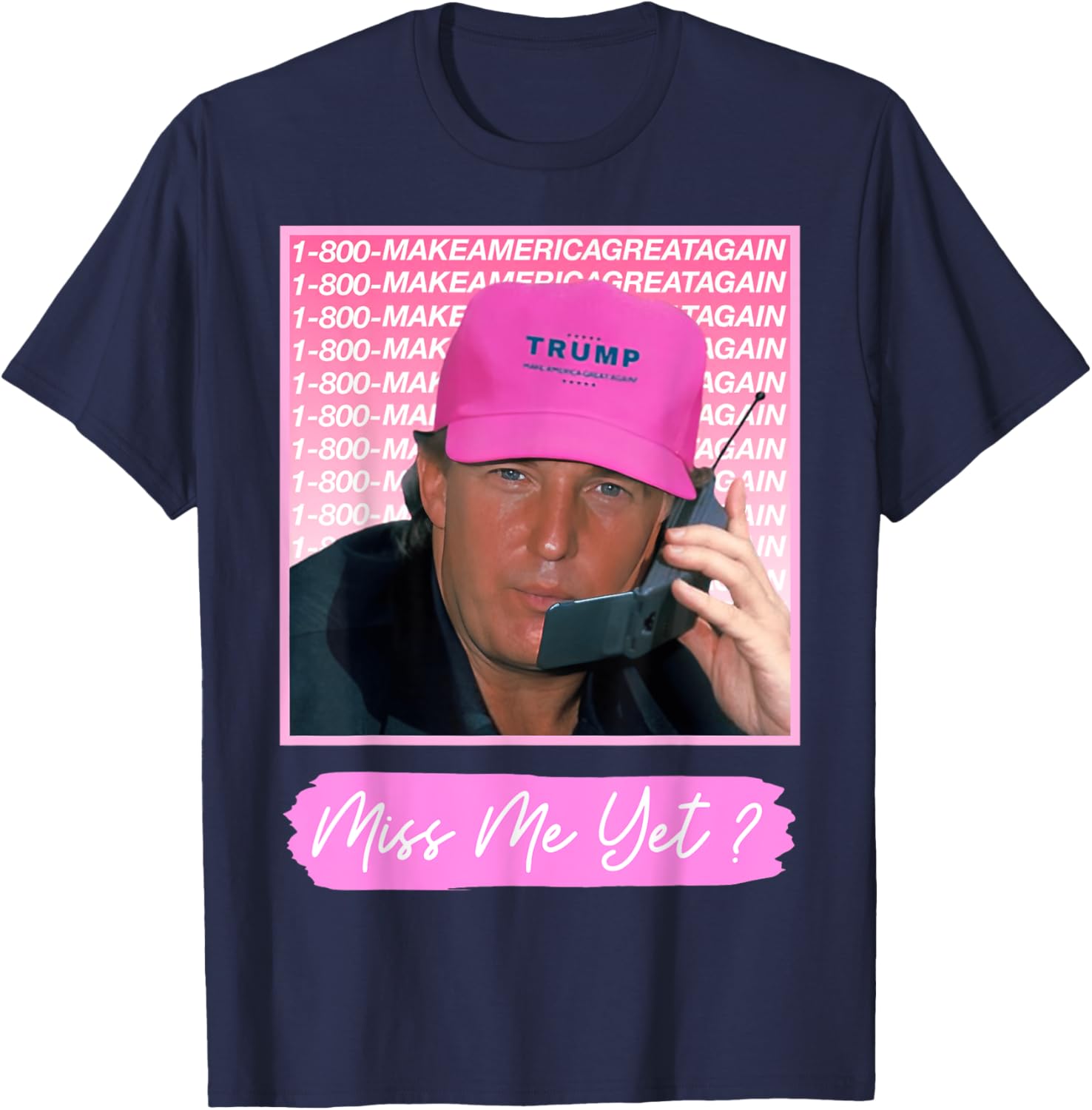 Funny Trump Pink Miss Me Yet, Trump 2024 President 2024 T-Shirt