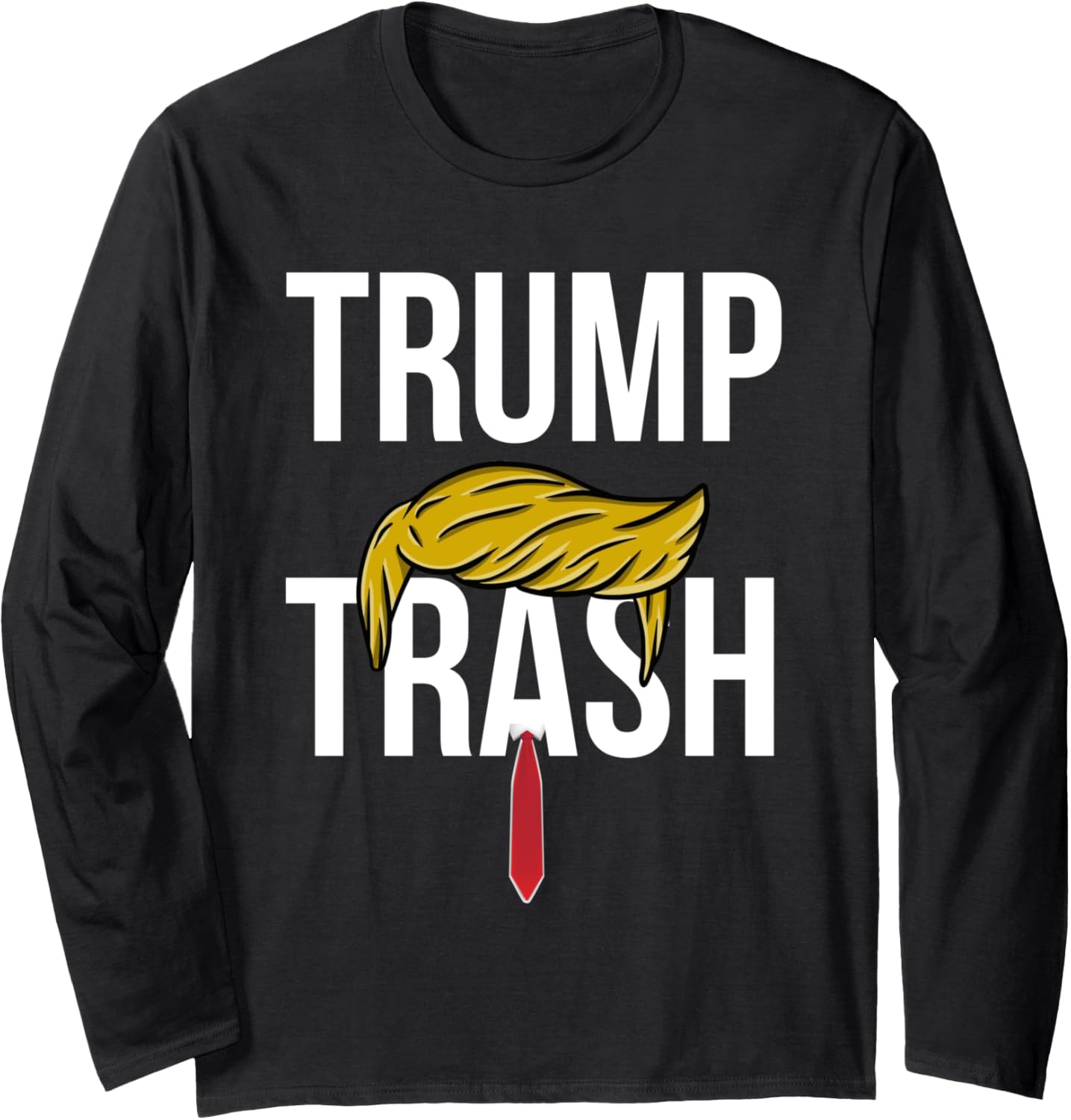 Funny Trump Trash 2024 Grunge Vintage Garbage for Trump Long Sleeve T-Shirt