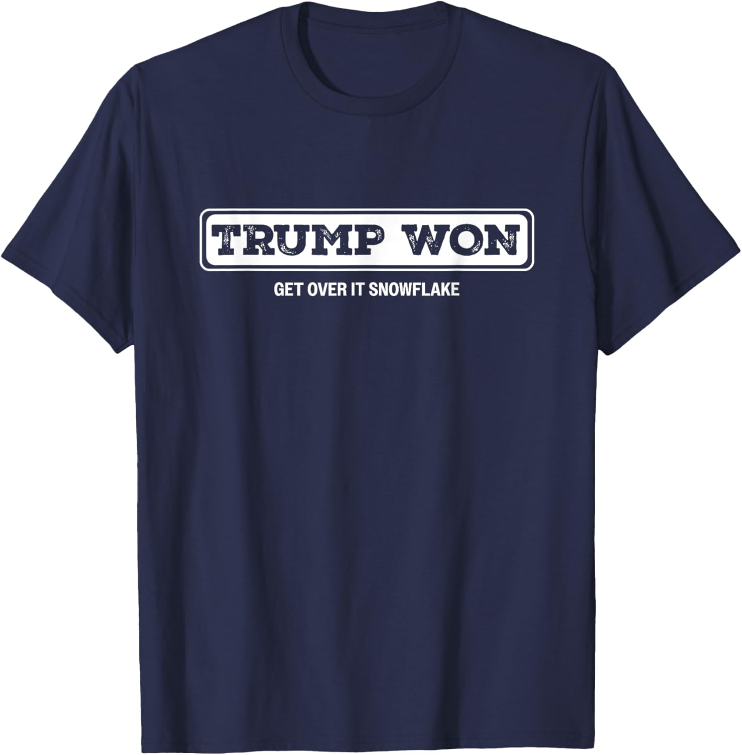 Funny Trump Won 2024 Get Over It Snowflake Men Women T-Shirt