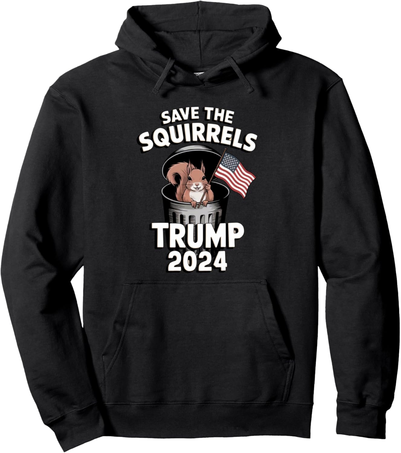 Garbage Crew Maga Save The Squirrels Trump 2024 Pullover Hoodie