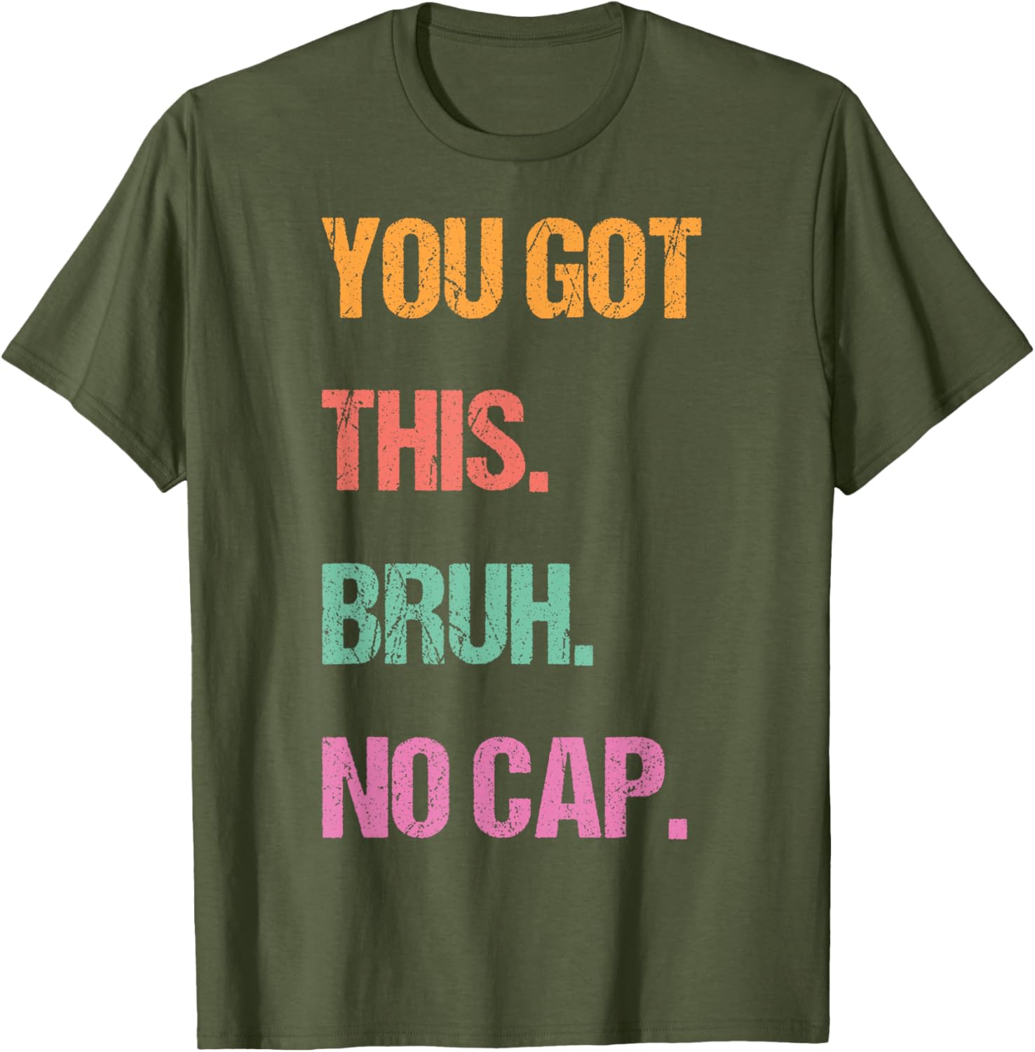 Gen Z Bruh Testing Day Teachers You've Got This Bruh No Cap T-Shirt