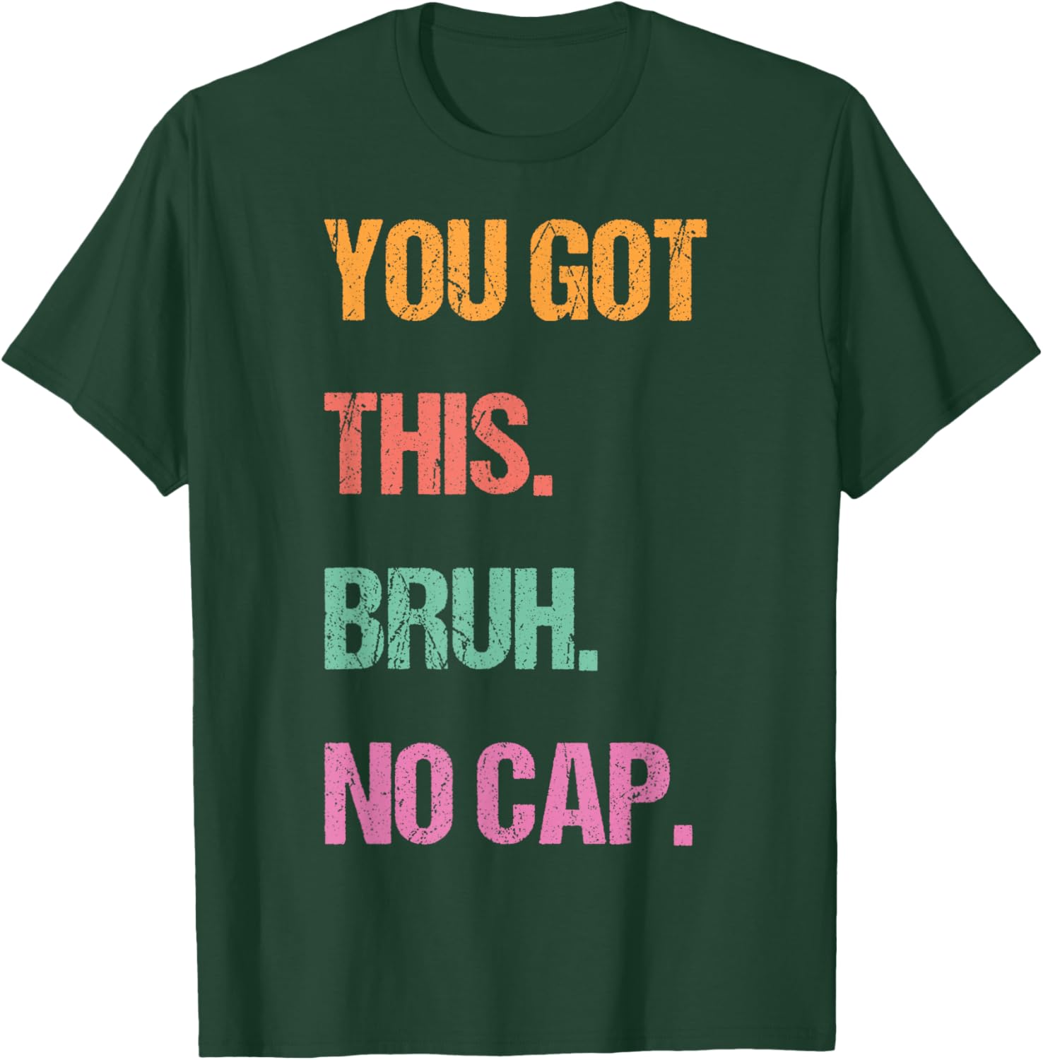 Gen Z Bruh Testing Day Teachers You've Got This Bruh No Cap T-Shirt