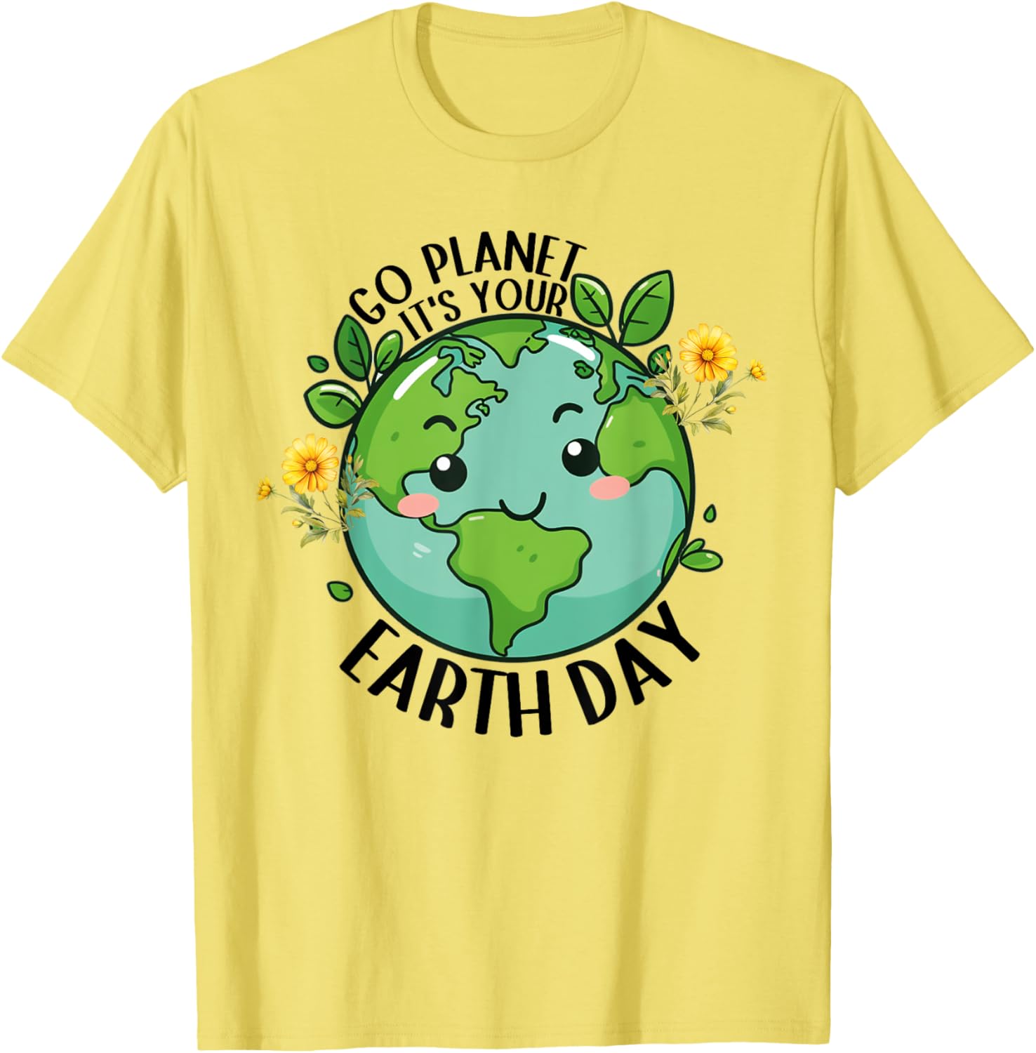 Go Planet Its Your Earth Day 2025 Teacher Kids Cute Earth T-Shirt