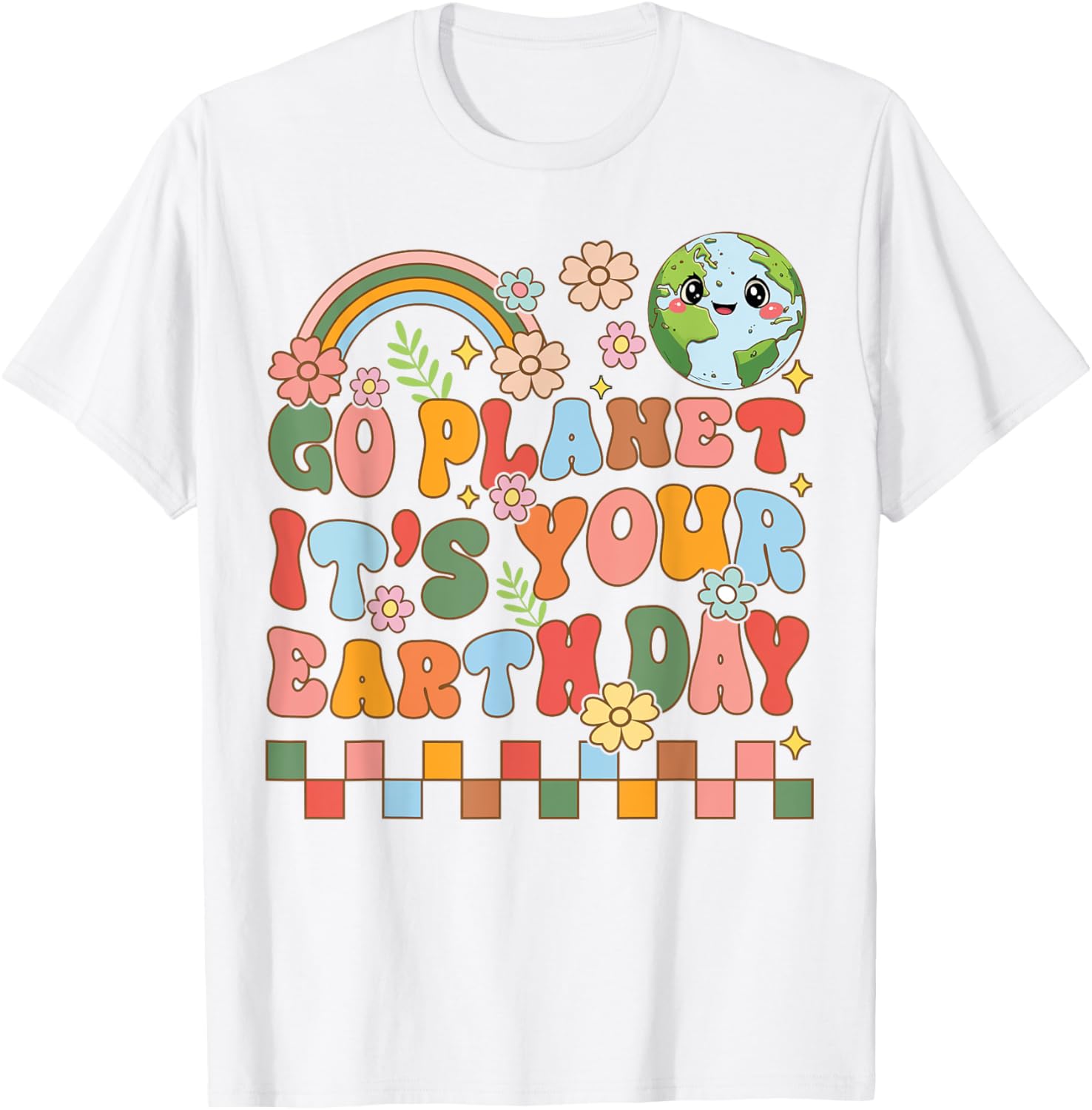 Go Planet Its Your Earth Day Climate Change Science Teacher T-Shirt