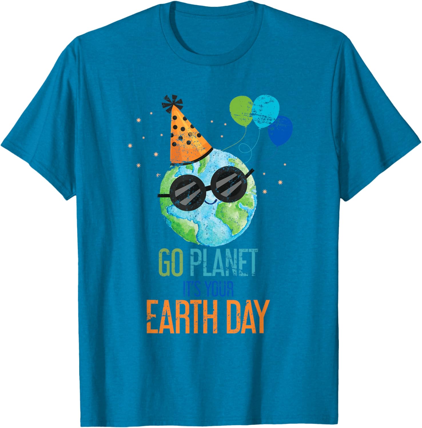 Go Planet Its Your Earth Day T-Shirt