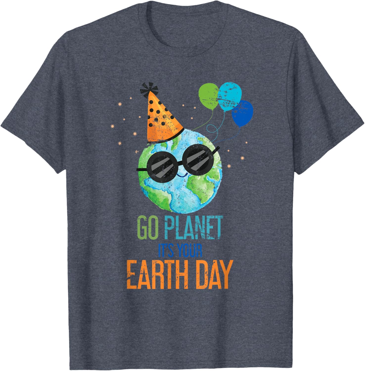 Go Planet Its Your Earth Day T-Shirt