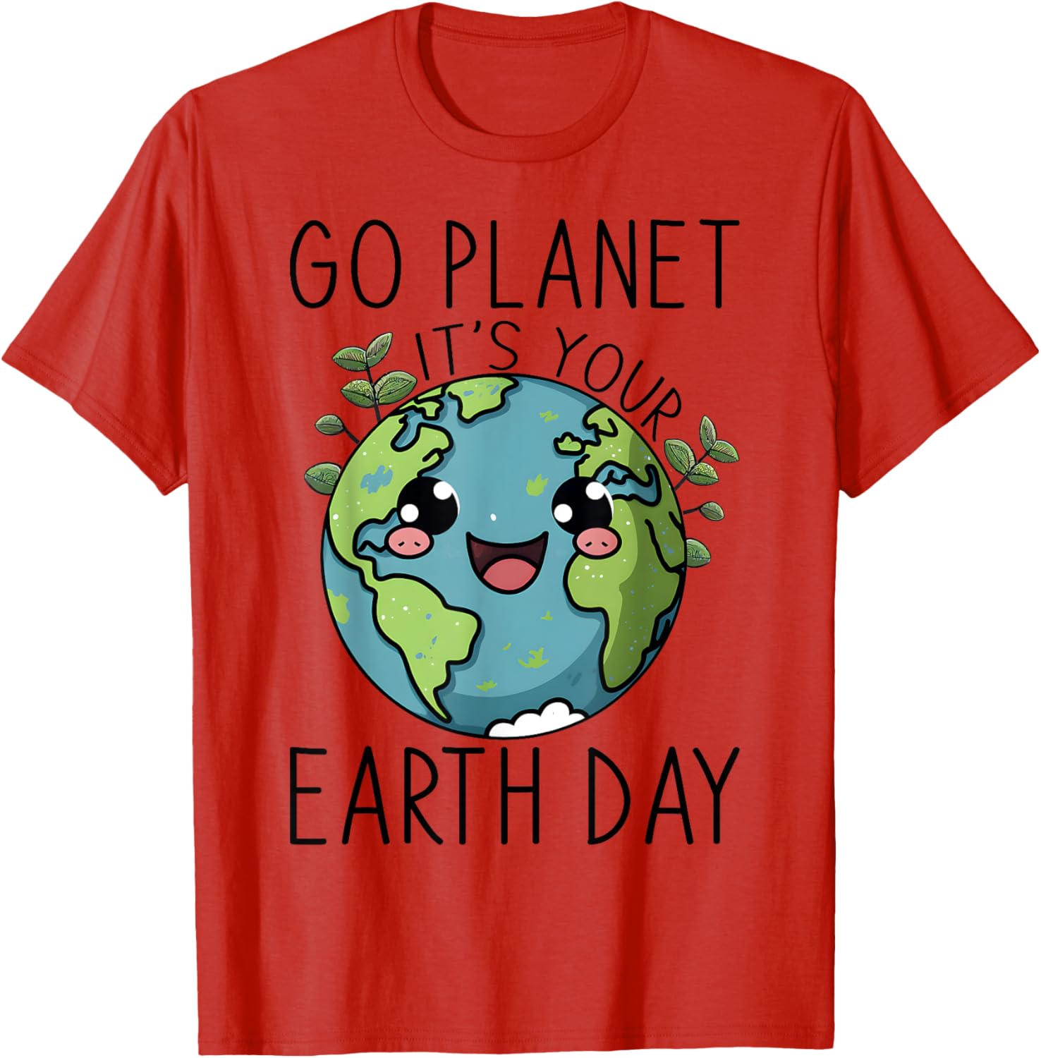 Go Planet Its Your Earth Day Teacher Kids Cute Earth Day T-Shirt