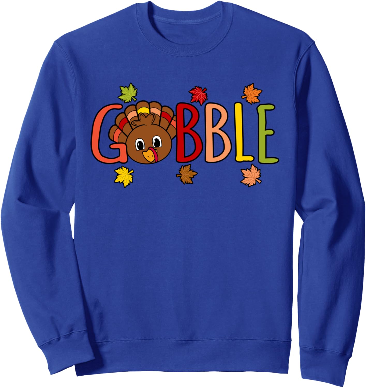 Gobble Funny Turkey Thanksgiving Family Men Women Graphic Sweatshirt