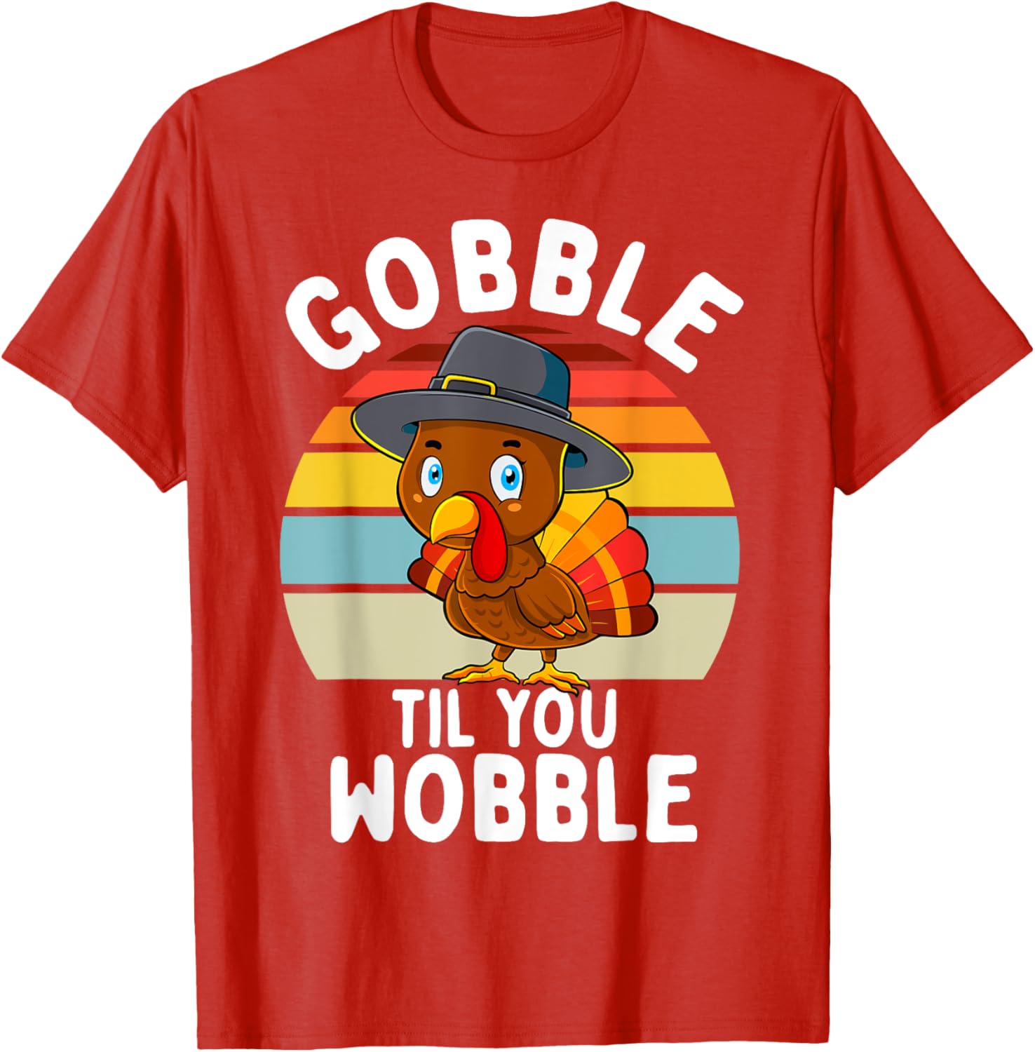 Gobble Til You Wobble Turkey Family Thanksgiving Toddler Boy T-Shirt