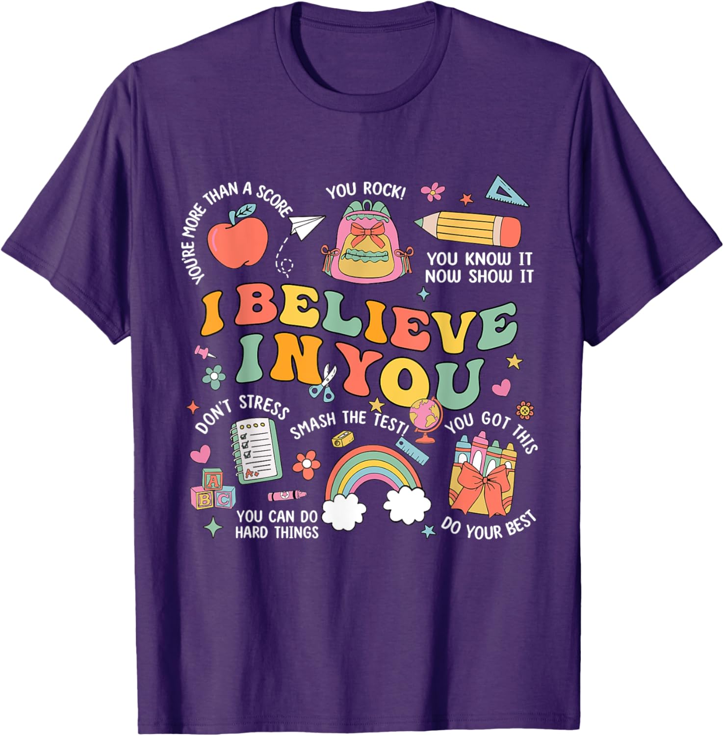 Groovy Believe You Test Testing Day Do Your Best Teacher Kid T-Shirt