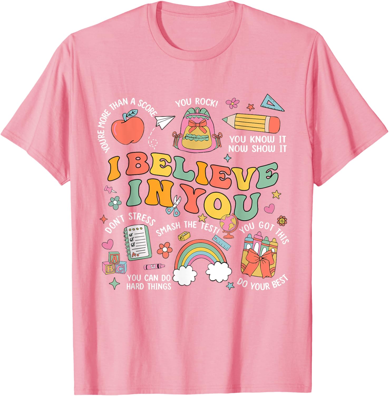 Groovy Believe You Test Testing Day Do Your Best Teacher Kid T-Shirt