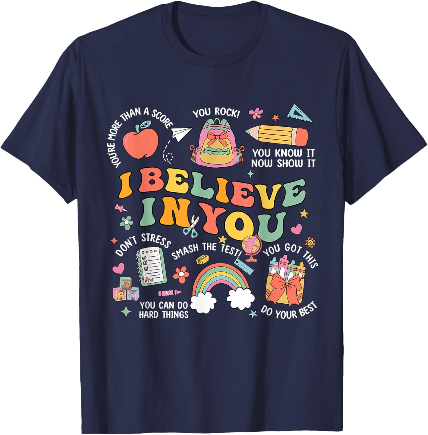 Groovy Believe You Test Testing Day Do Your Best Teacher Kid T-Shirt