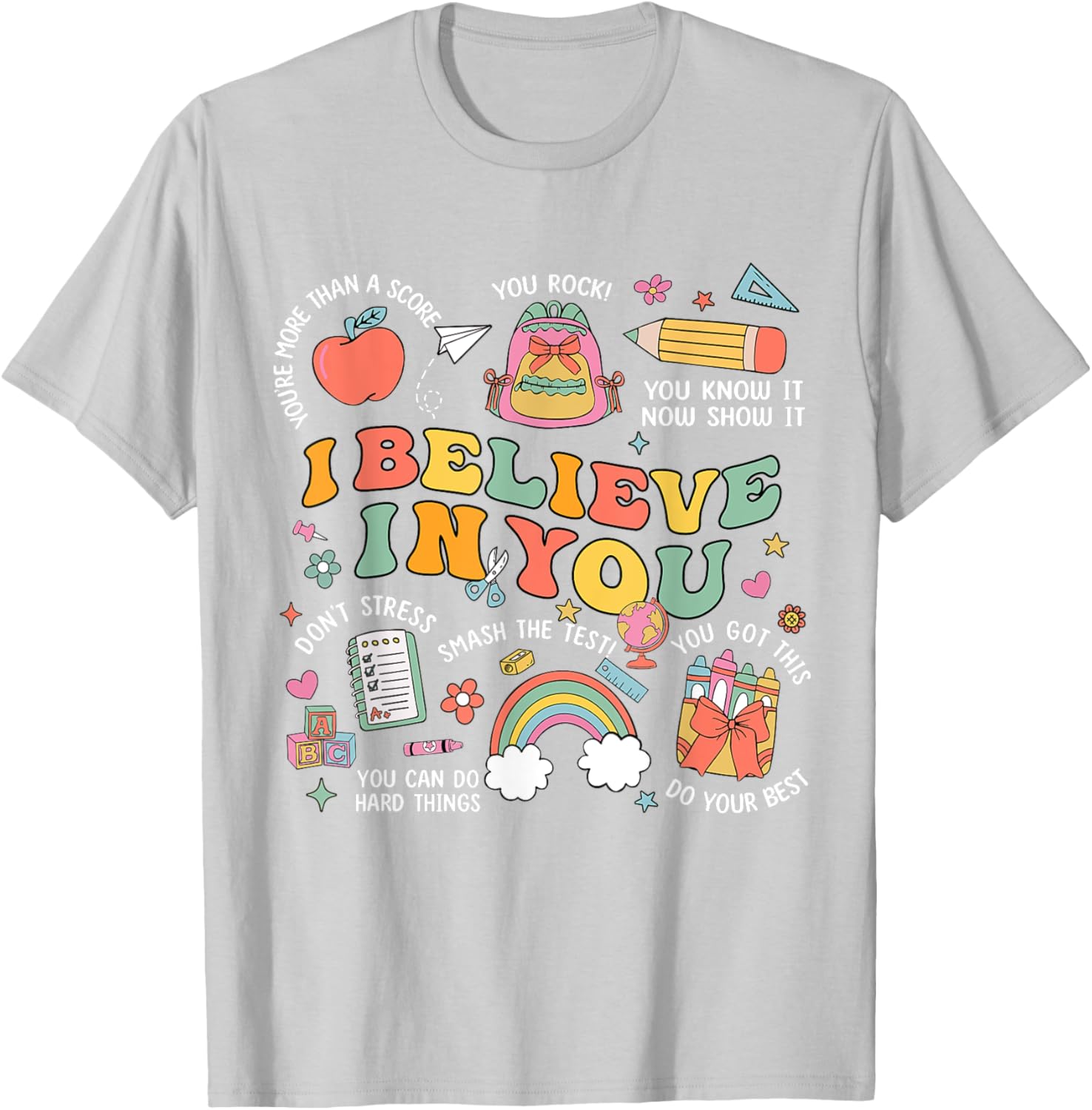 Groovy Believe You Test Testing Day Do Your Best Teacher Kid T-Shirt