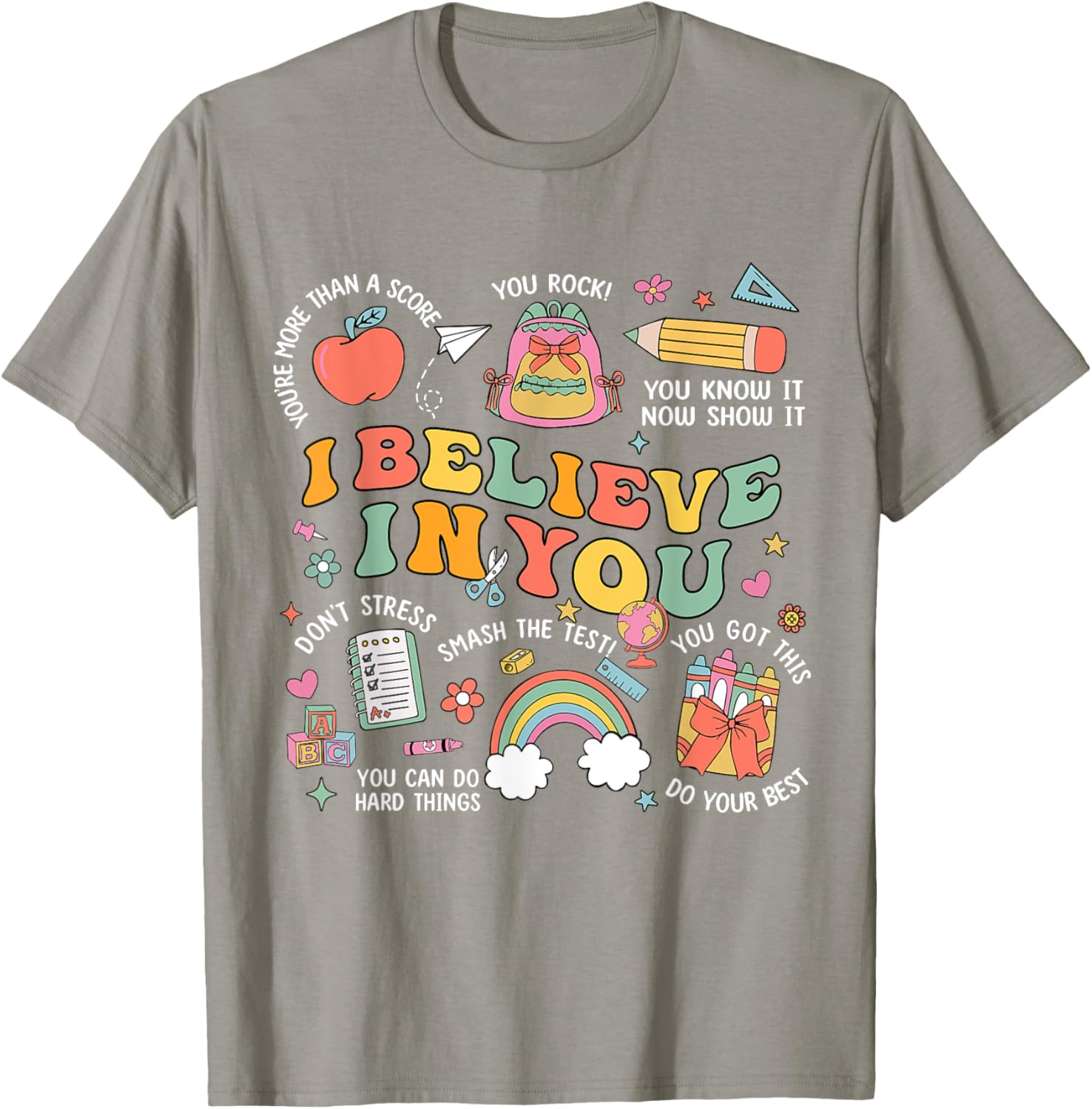 Groovy Believe You Test Testing Day Do Your Best Teacher Kid T-Shirt