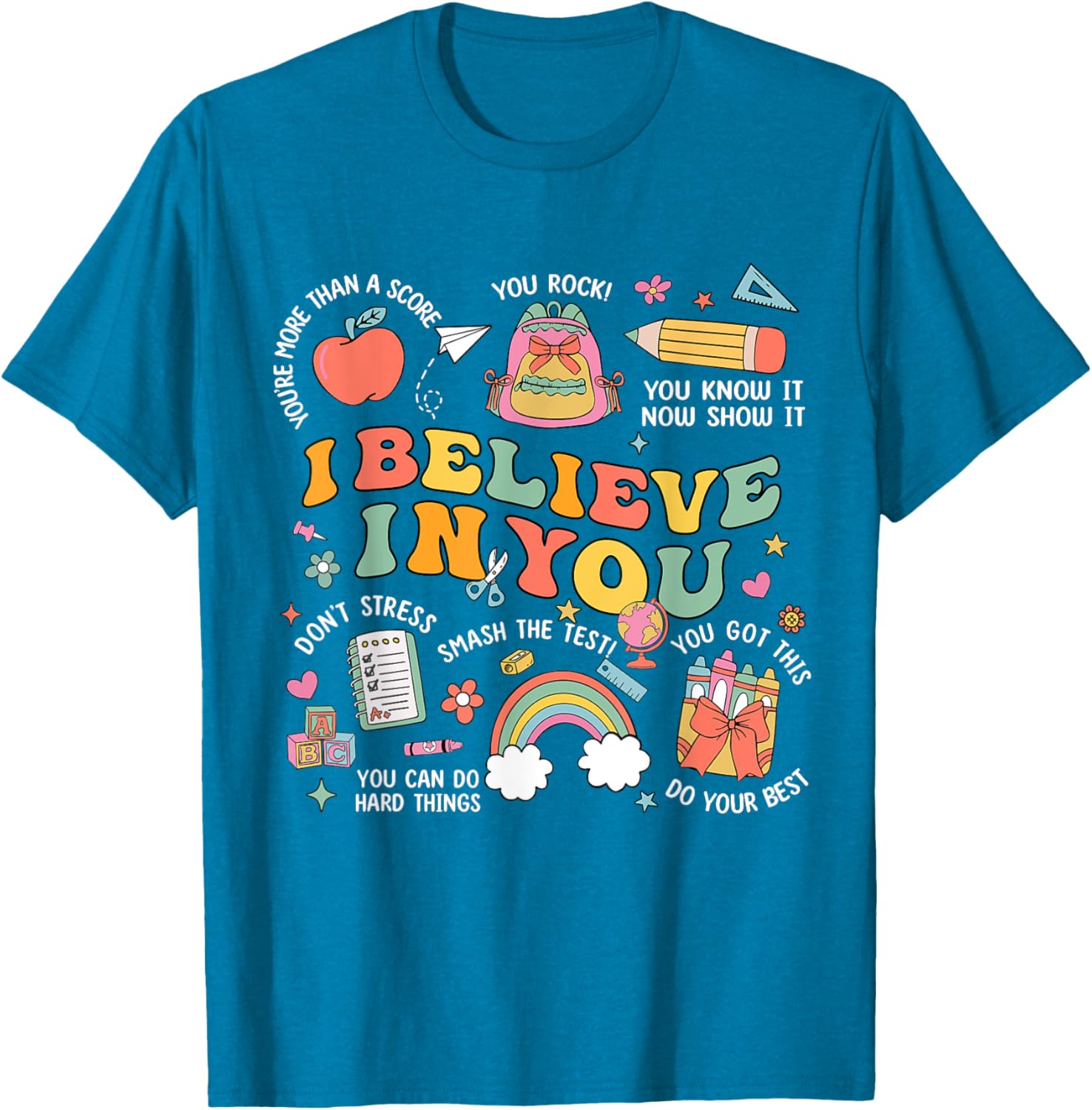 Groovy Believe You Test Testing Day Do Your Best Teacher Kid T-Shirt