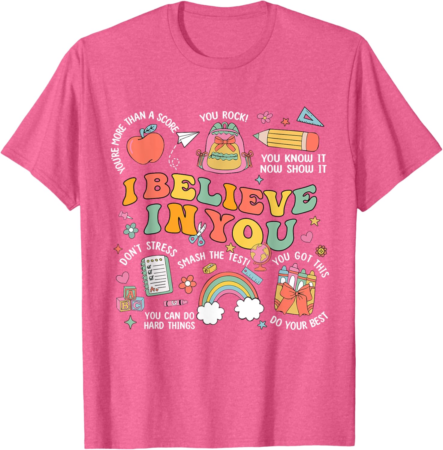 Groovy Believe You Test Testing Day Do Your Best Teacher Kid T-Shirt