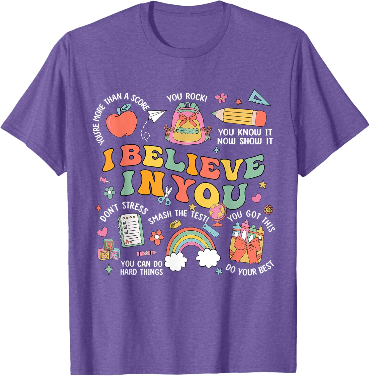 Groovy Believe You Test Testing Day Do Your Best Teacher Kid T-Shirt