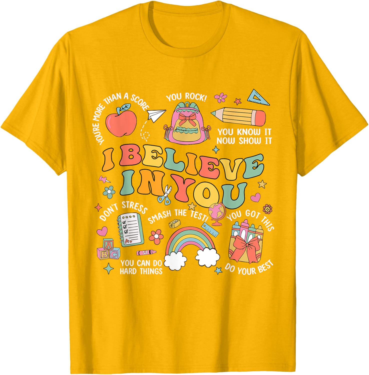Groovy Believe You Test Testing Day Do Your Best Teacher Kid T-Shirt