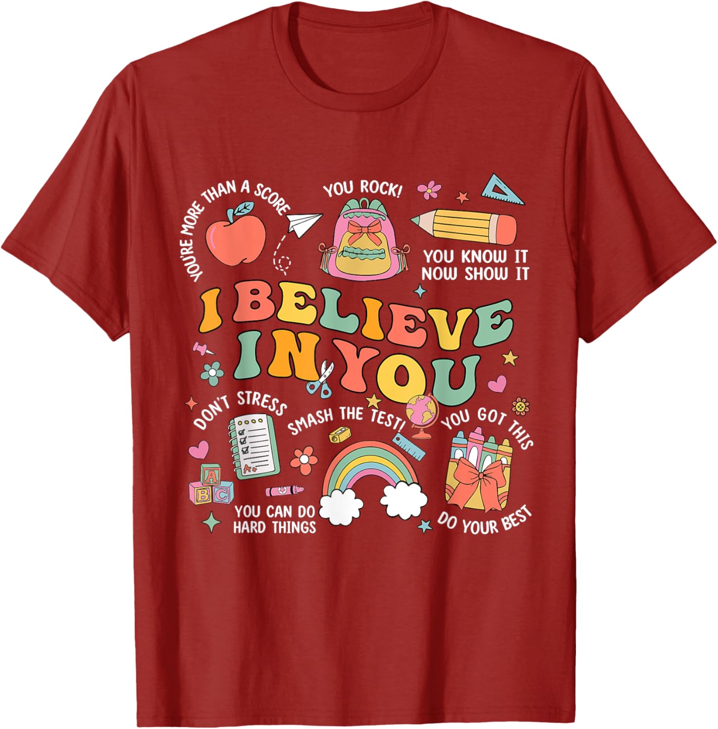 Groovy Believe You Test Testing Day Do Your Best Teacher Kid T-Shirt