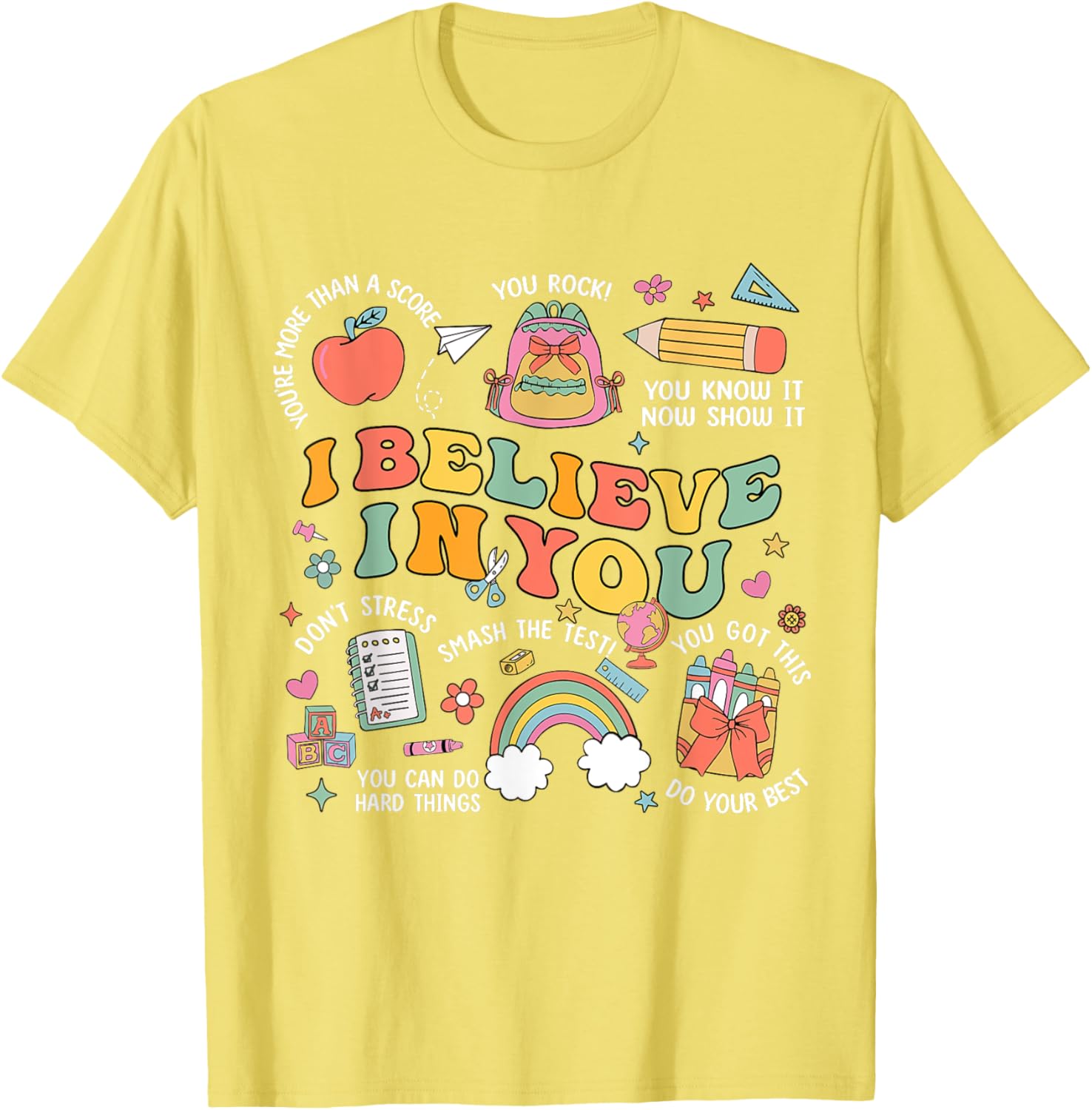 Groovy Believe You Test Testing Day Do Your Best Teacher Kid T-Shirt