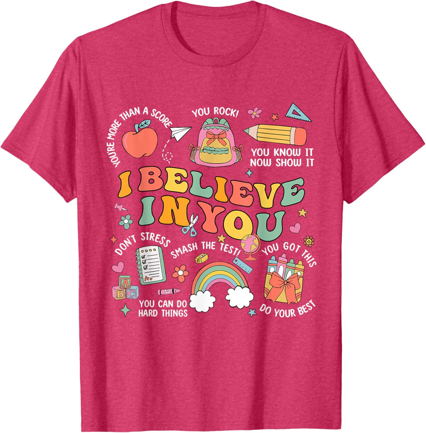Groovy Believe You Test Testing Day Do Your Best Teacher Kid T-Shirt