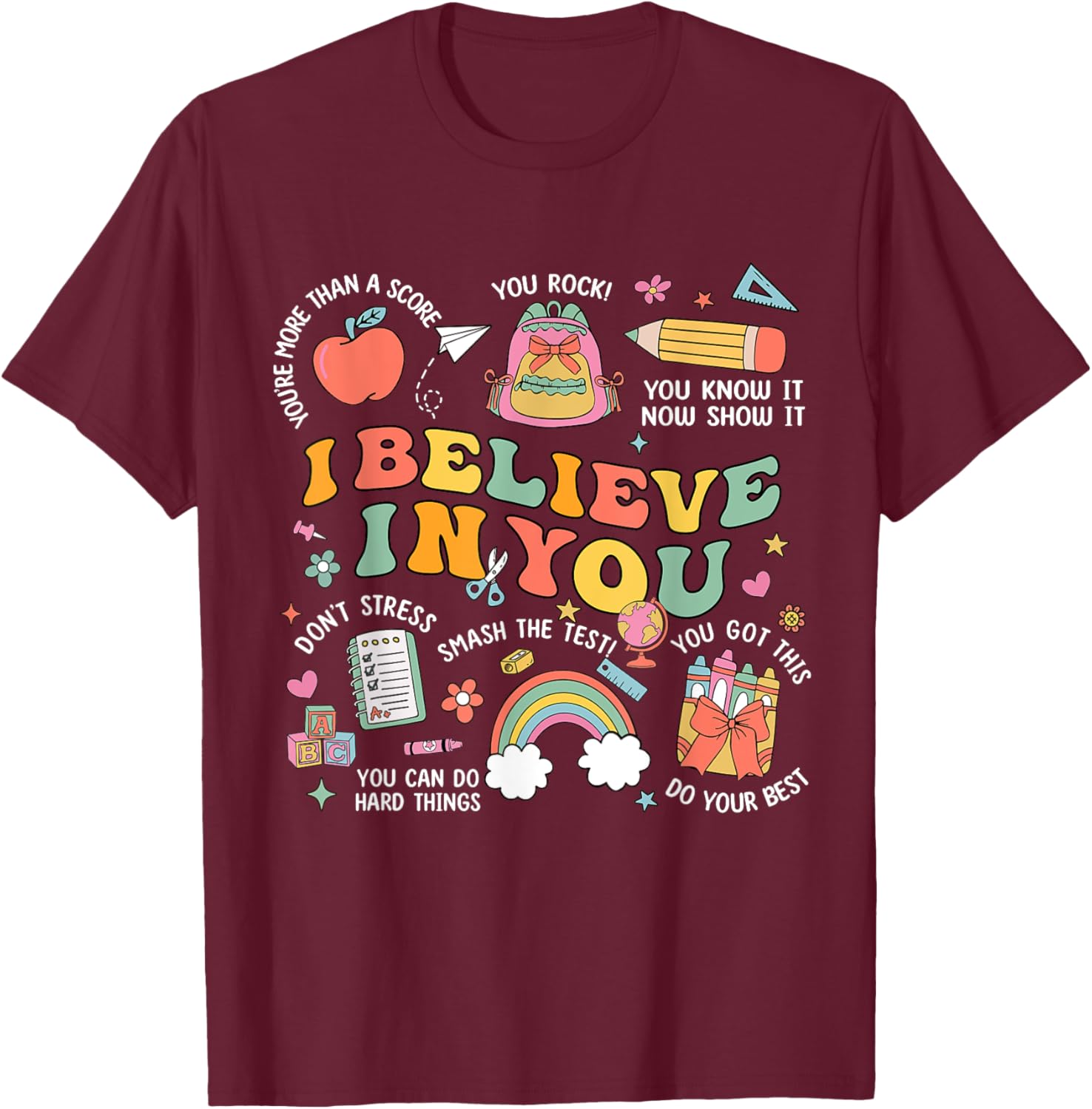 Groovy Believe You Test Testing Day Do Your Best Teacher Kid T-Shirt
