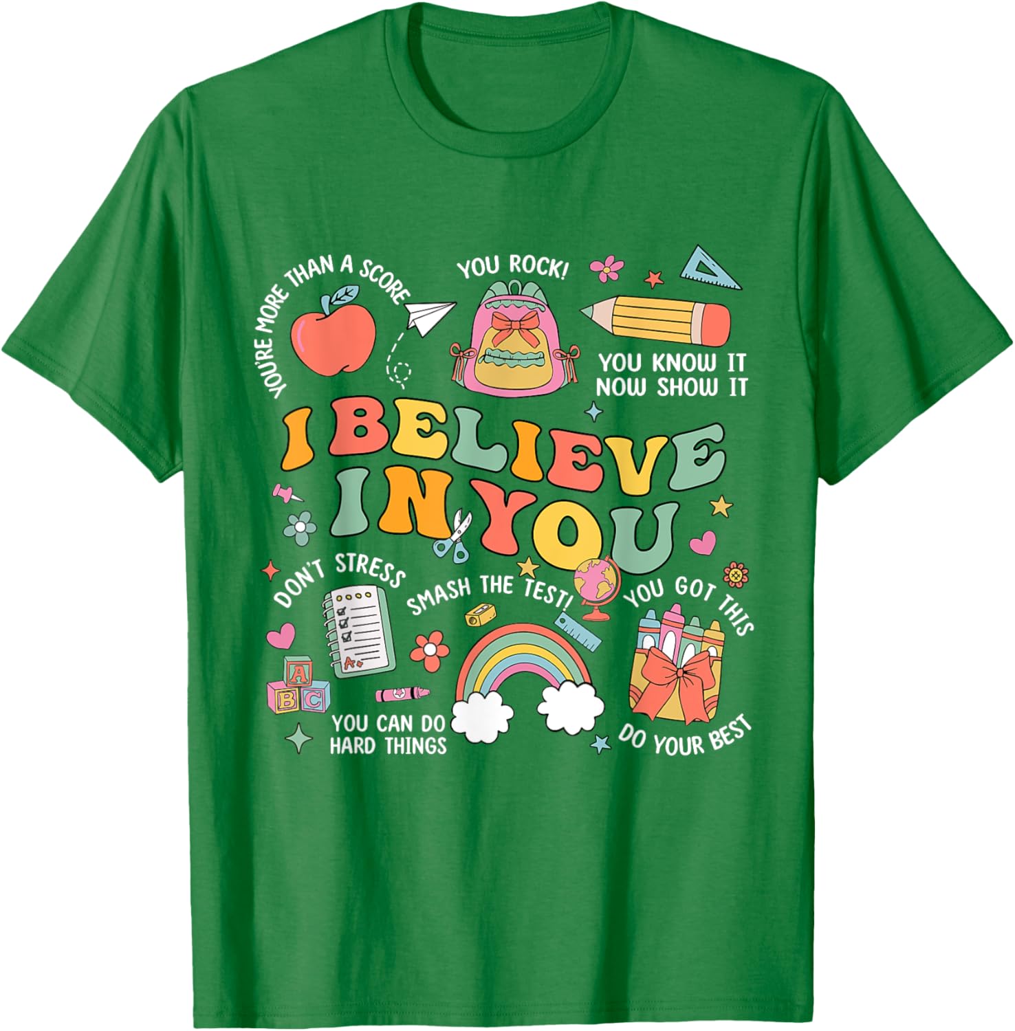 Groovy Believe You Test Testing Day Do Your Best Teacher Kid T-Shirt