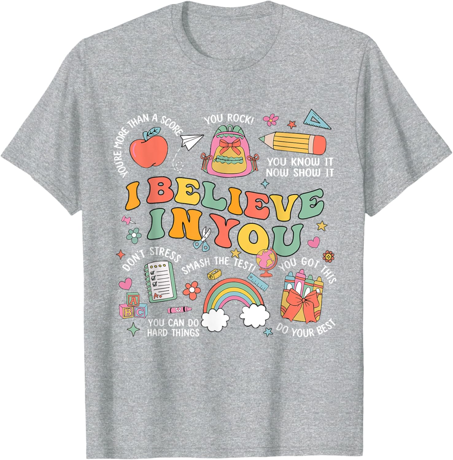 Groovy Believe You Test Testing Day Do Your Best Teacher Kid T-Shirt