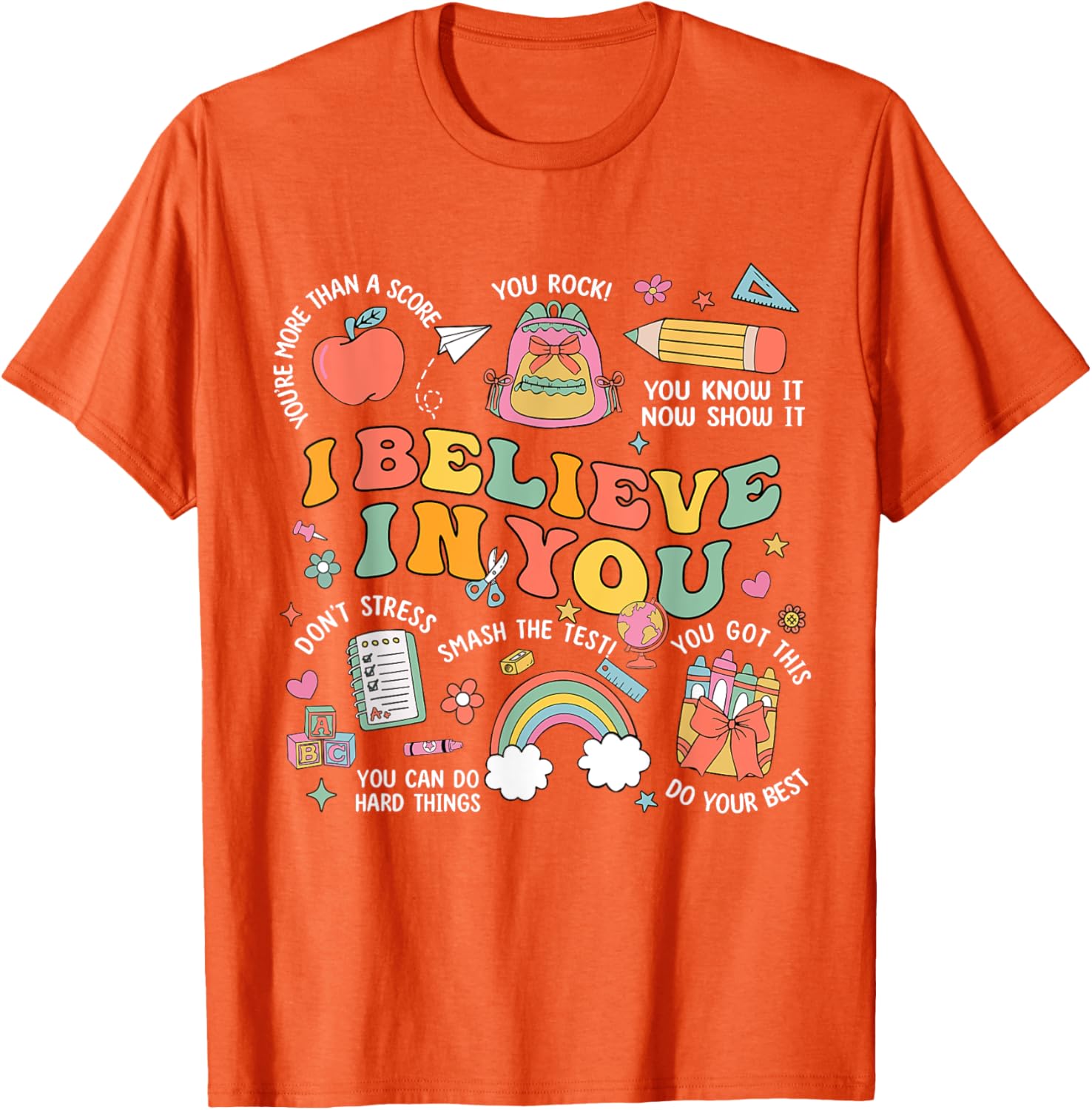 Groovy Believe You Test Testing Day Do Your Best Teacher Kid T-Shirt