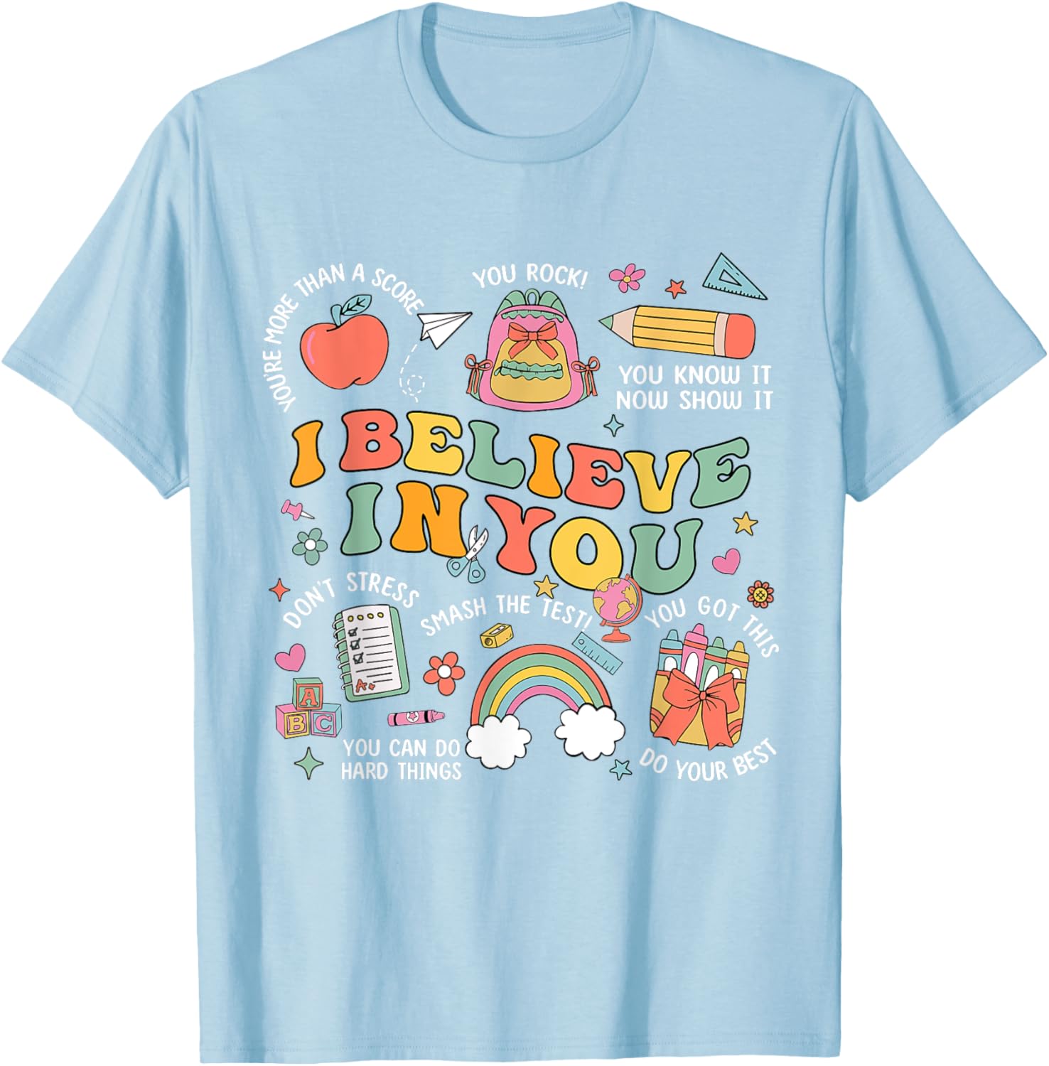 Groovy Believe You Test Testing Day Do Your Best Teacher Kid T-Shirt