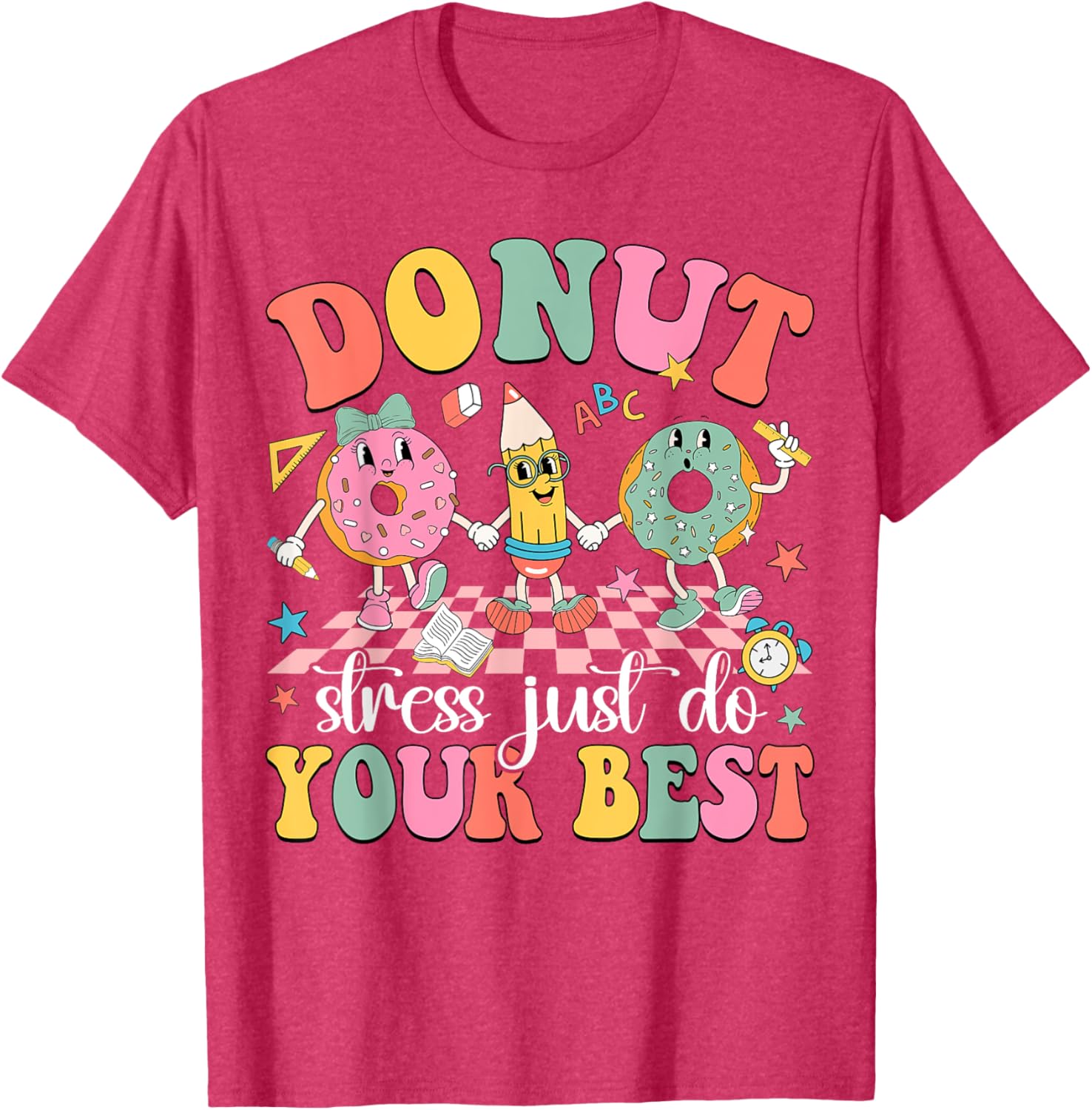 Groovy Donut Stress Just Do Your Best Test Day Teachers Kids T-Shirt