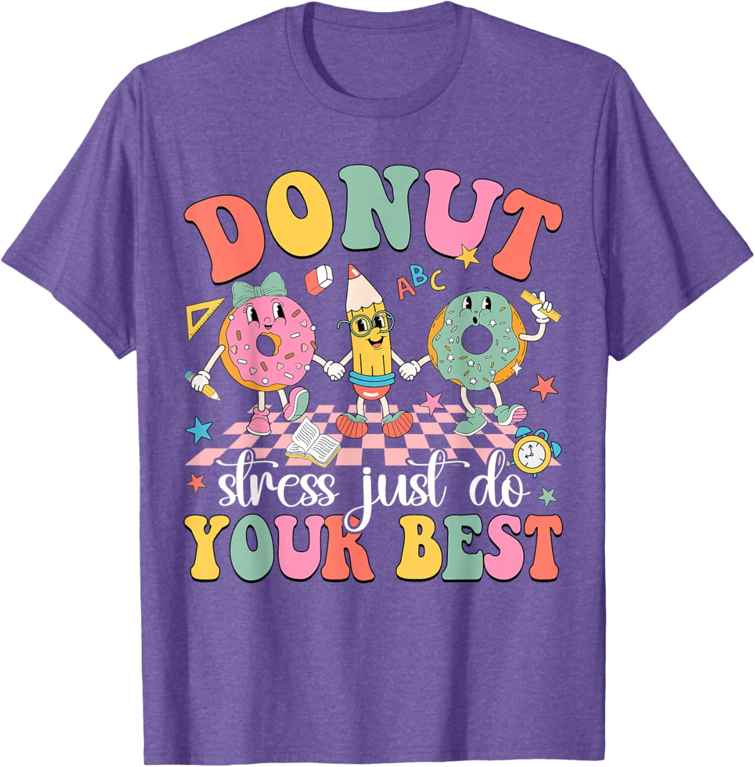 Groovy Donut Stress Just Do Your Best Test Day Teachers Kids T-Shirt