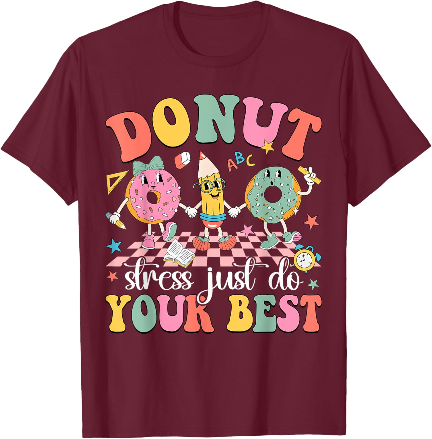 Groovy Donut Stress Just Do Your Best Test Day Teachers Kids T-Shirt
