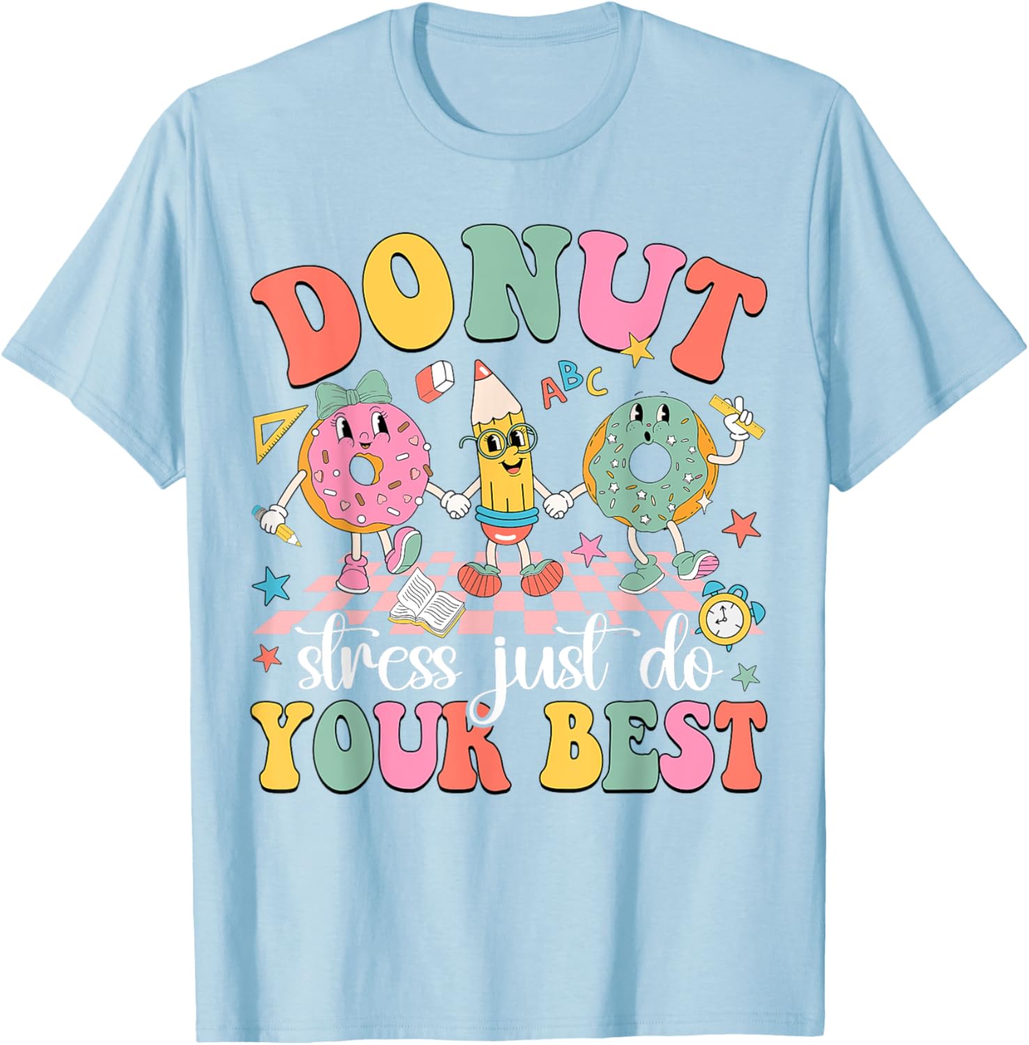 Groovy Donut Stress Just Do Your Best Test Day Teachers Kids T-Shirt