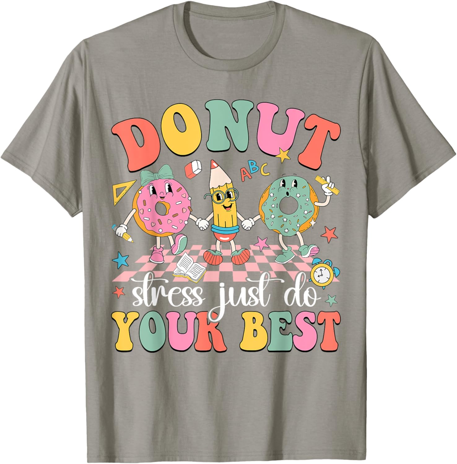 Groovy Donut Stress Just Do Your Best Test Day Teachers Kids T-Shirt