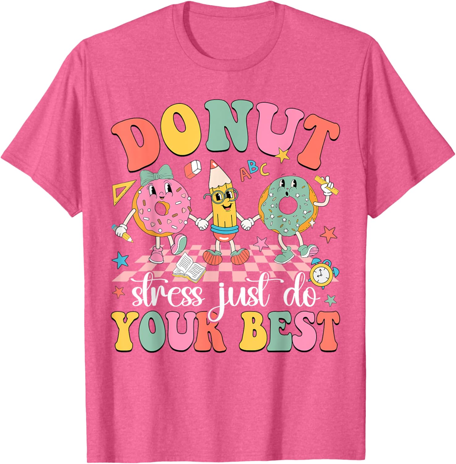 Groovy Donut Stress Just Do Your Best Test Day Teachers Kids T-Shirt