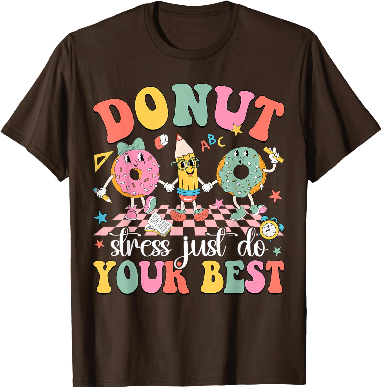 Groovy Donut Stress Just Do Your Best Test Day Teachers Kids T-Shirt