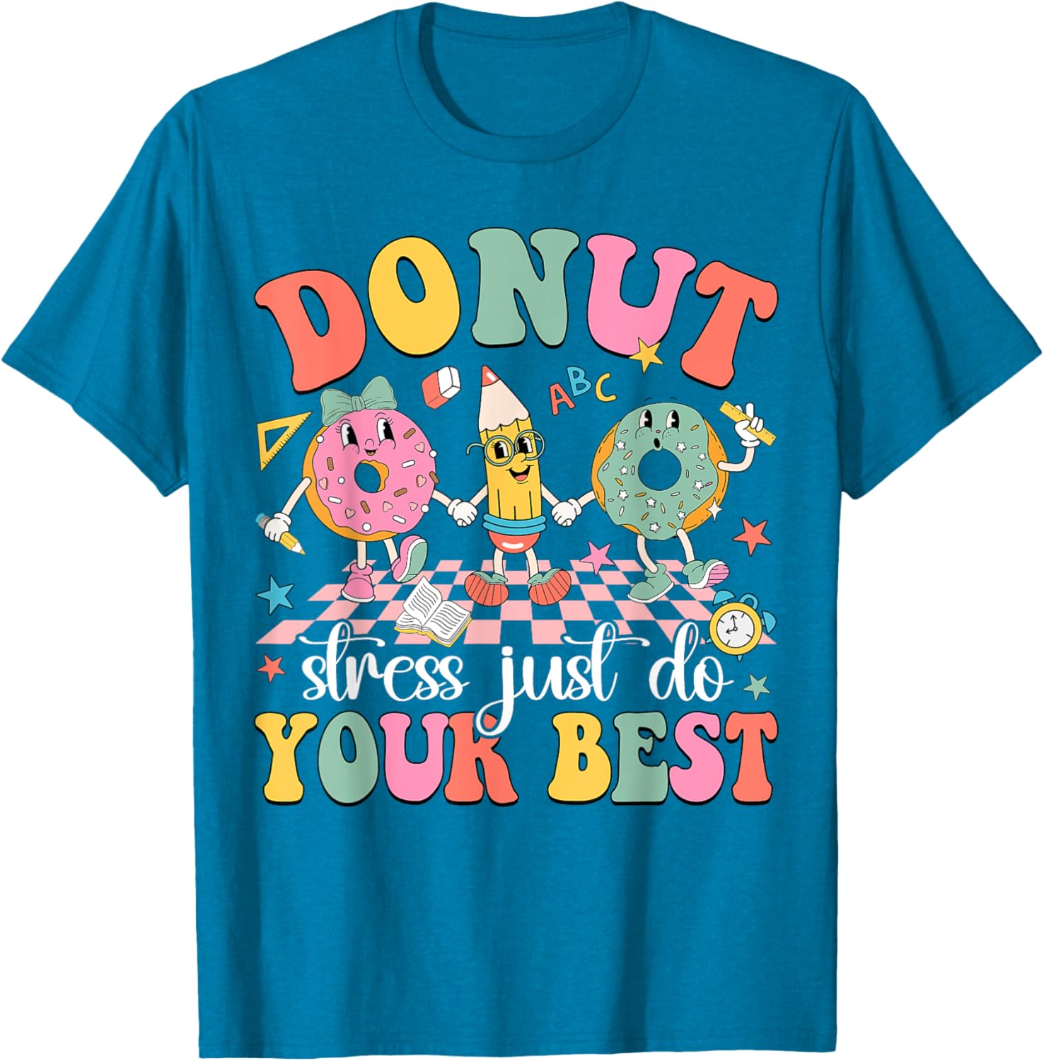 Groovy Donut Stress Just Do Your Best Test Day Teachers Kids T-Shirt