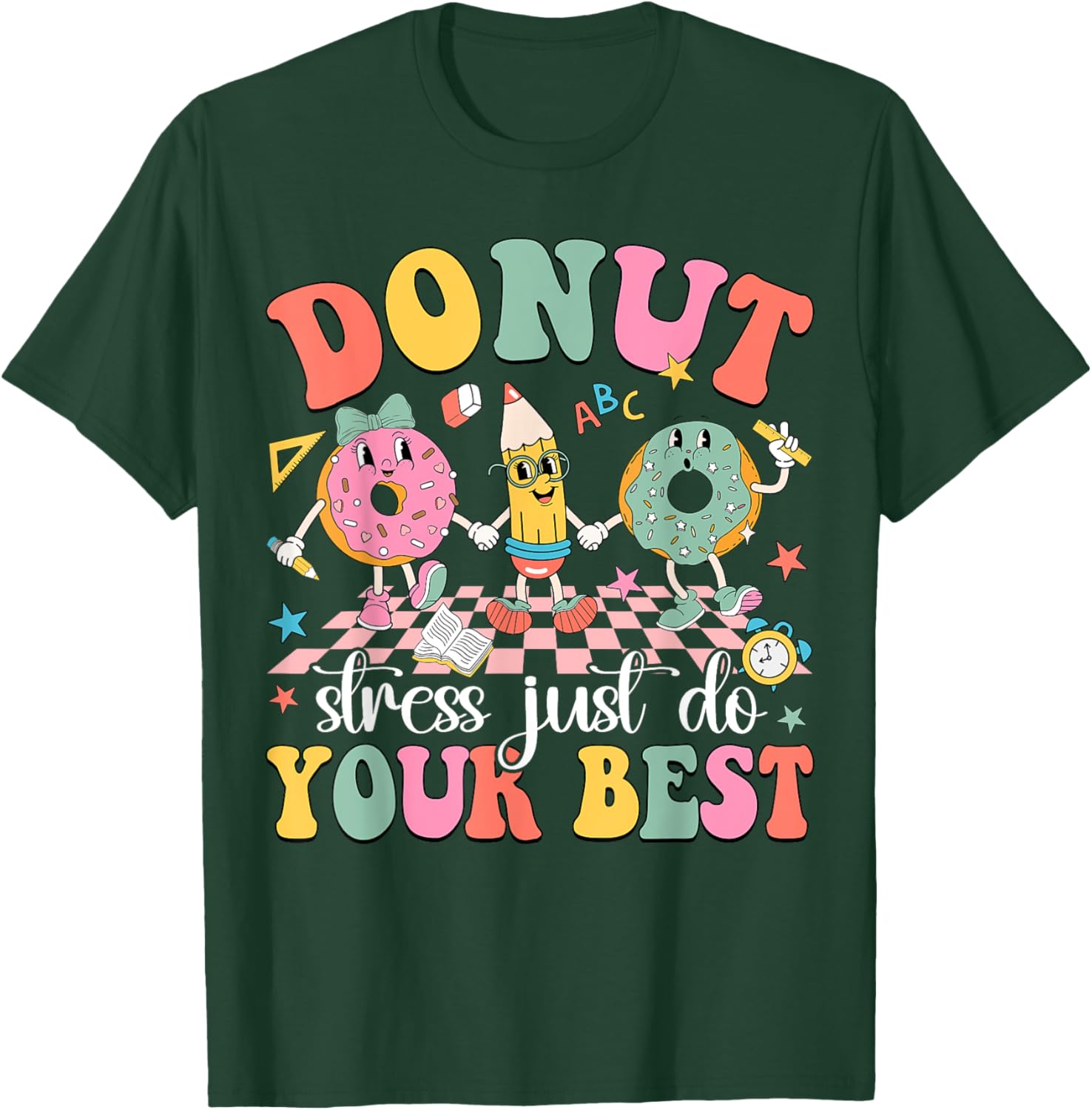 Groovy Donut Stress Just Do Your Best Test Day Teachers Kids T-Shirt