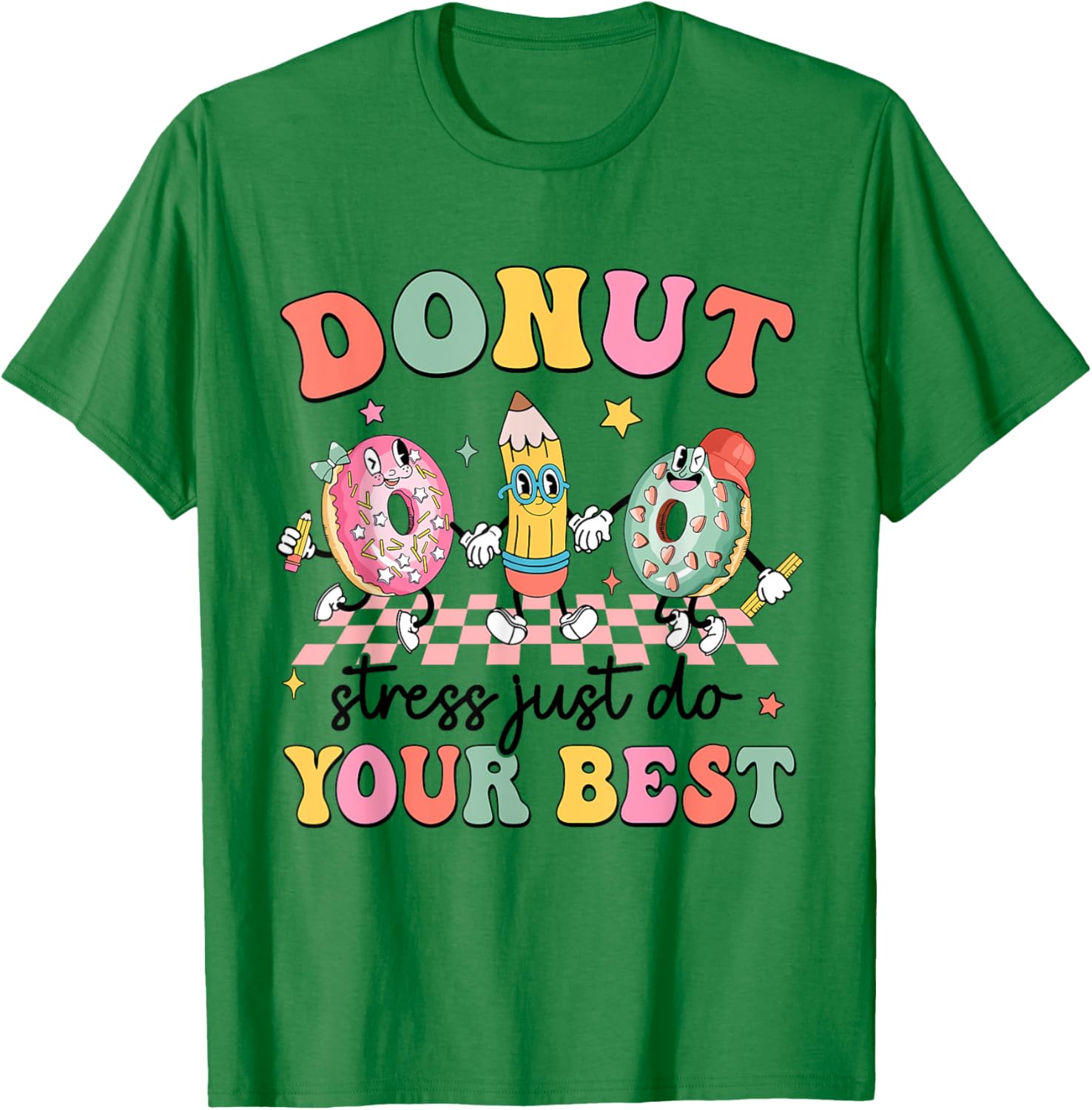 Groovy Donut Stress Just Do Your Best Testing Day Teachers T-Shirt