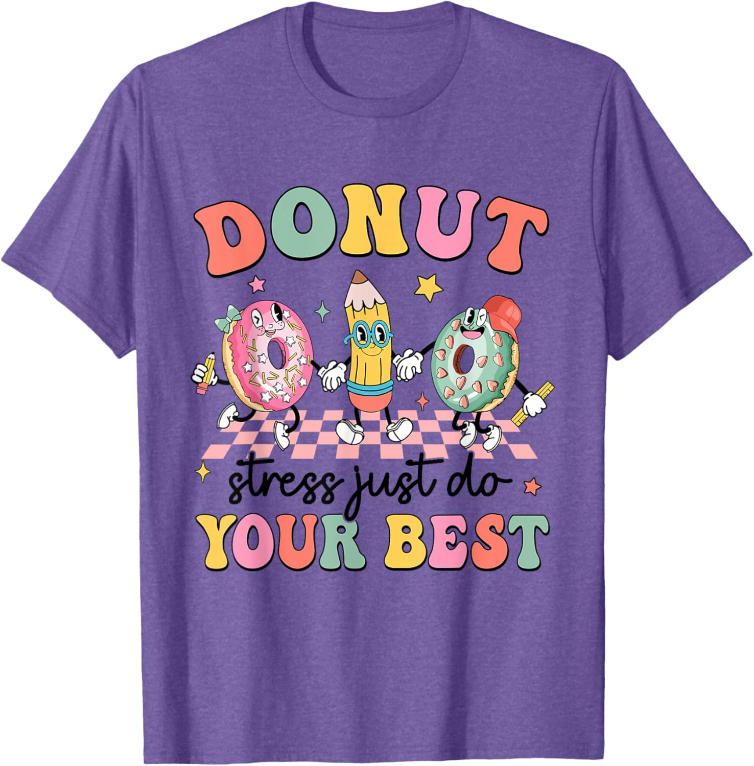 Groovy Donut Stress Just Do Your Best Testing Day Teachers T-Shirt
