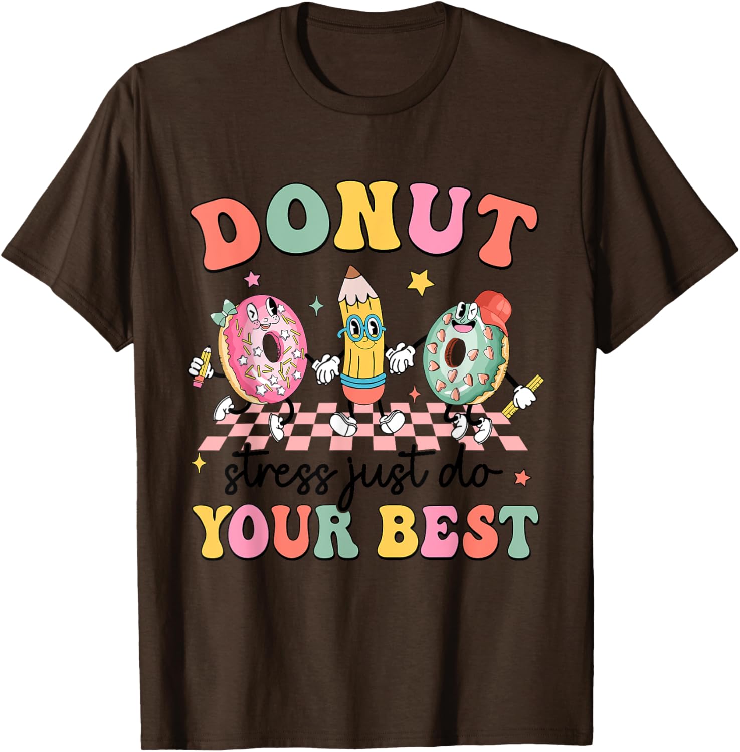 Groovy Donut Stress Just Do Your Best Testing Day Teachers T-Shirt