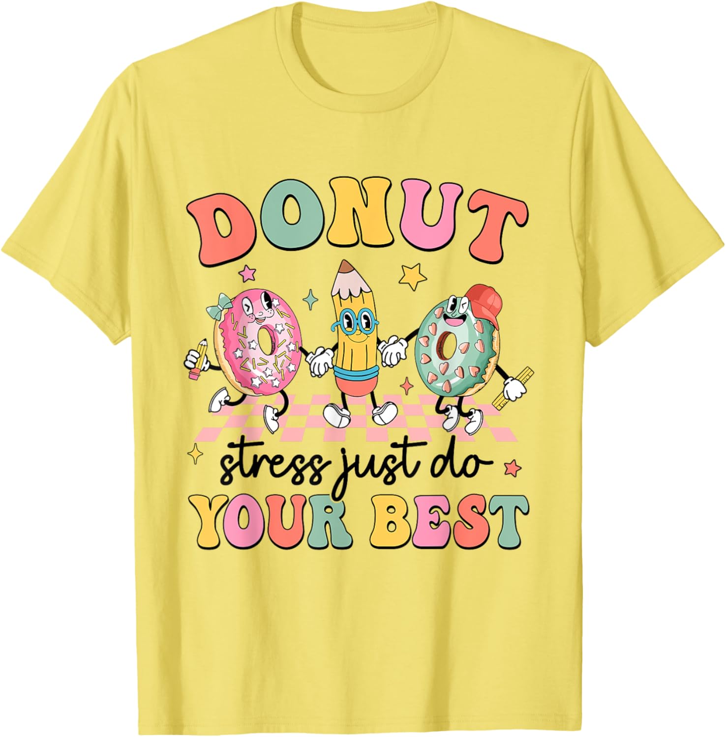 Groovy Donut Stress Just Do Your Best Testing Day Teachers T-Shirt