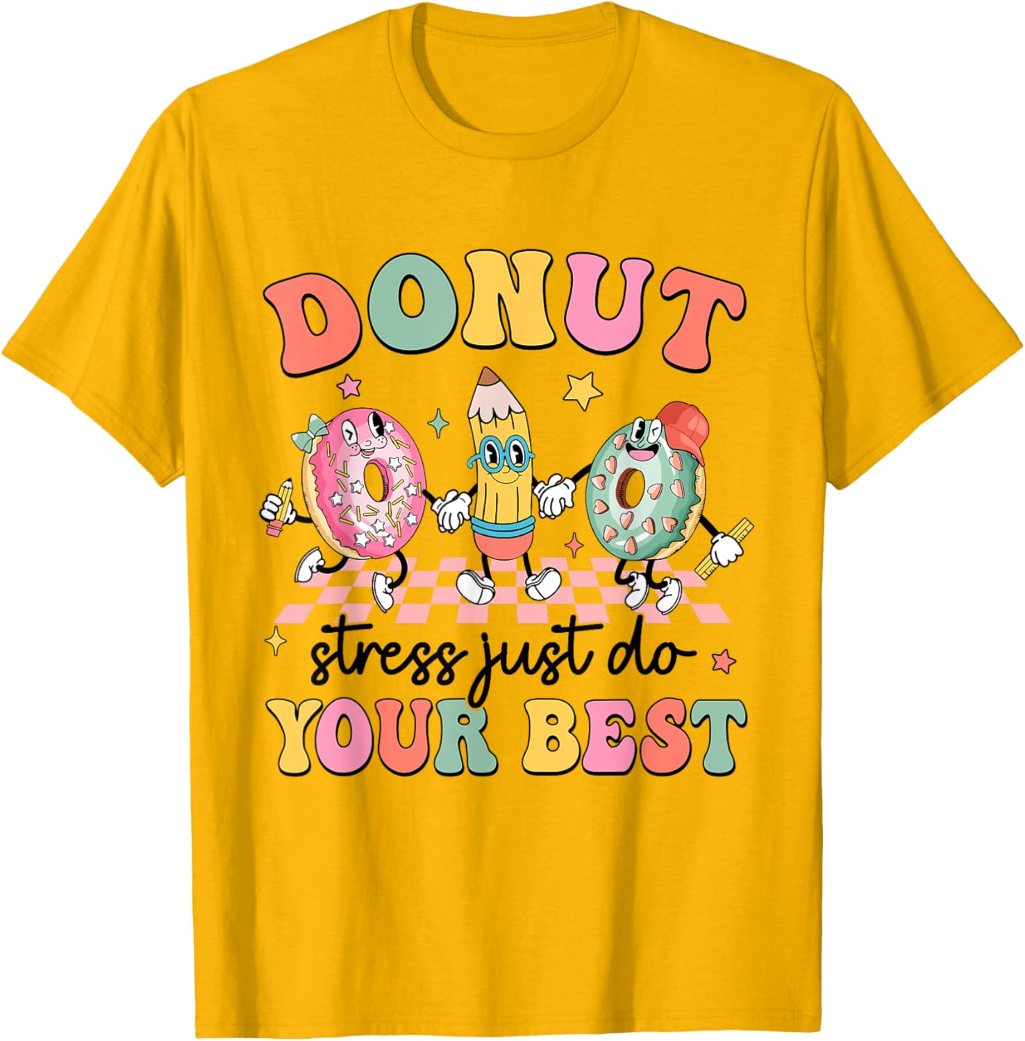 Groovy Donut Stress Just Do Your Best Testing Day Teachers T-Shirt