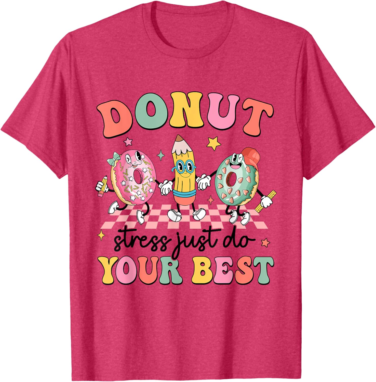 Groovy Donut Stress Just Do Your Best Testing Day Teachers T-Shirt
